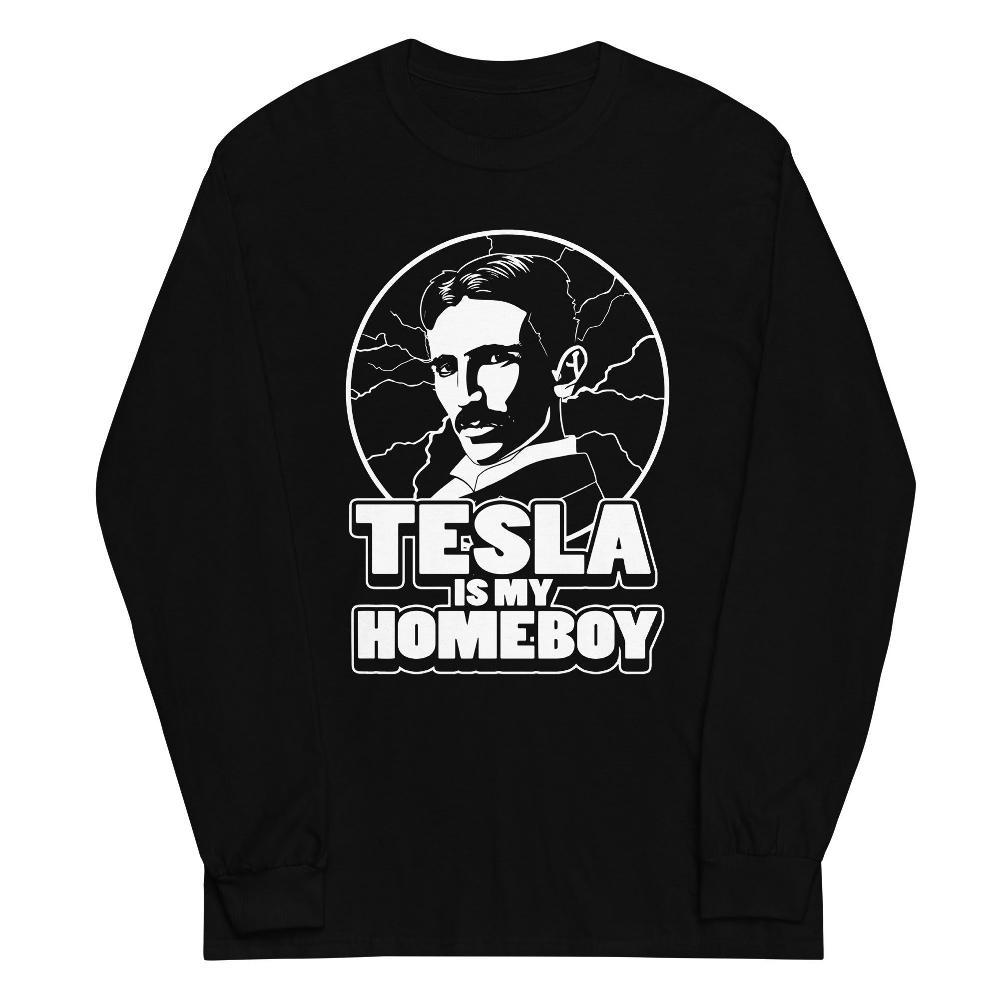 Tesla Is My Homeboy Unisex Long Sleeve Tee Hoodie, Sweatshirt | CoreVibeTees.com (Image 1)