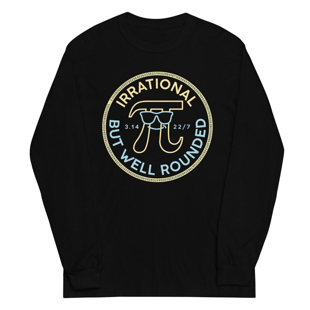 Irrational But Well Rounded Unisex Long Sleeve Tee Hoodie, Sweatshirt | CoreVibeTees.com (Image 2)