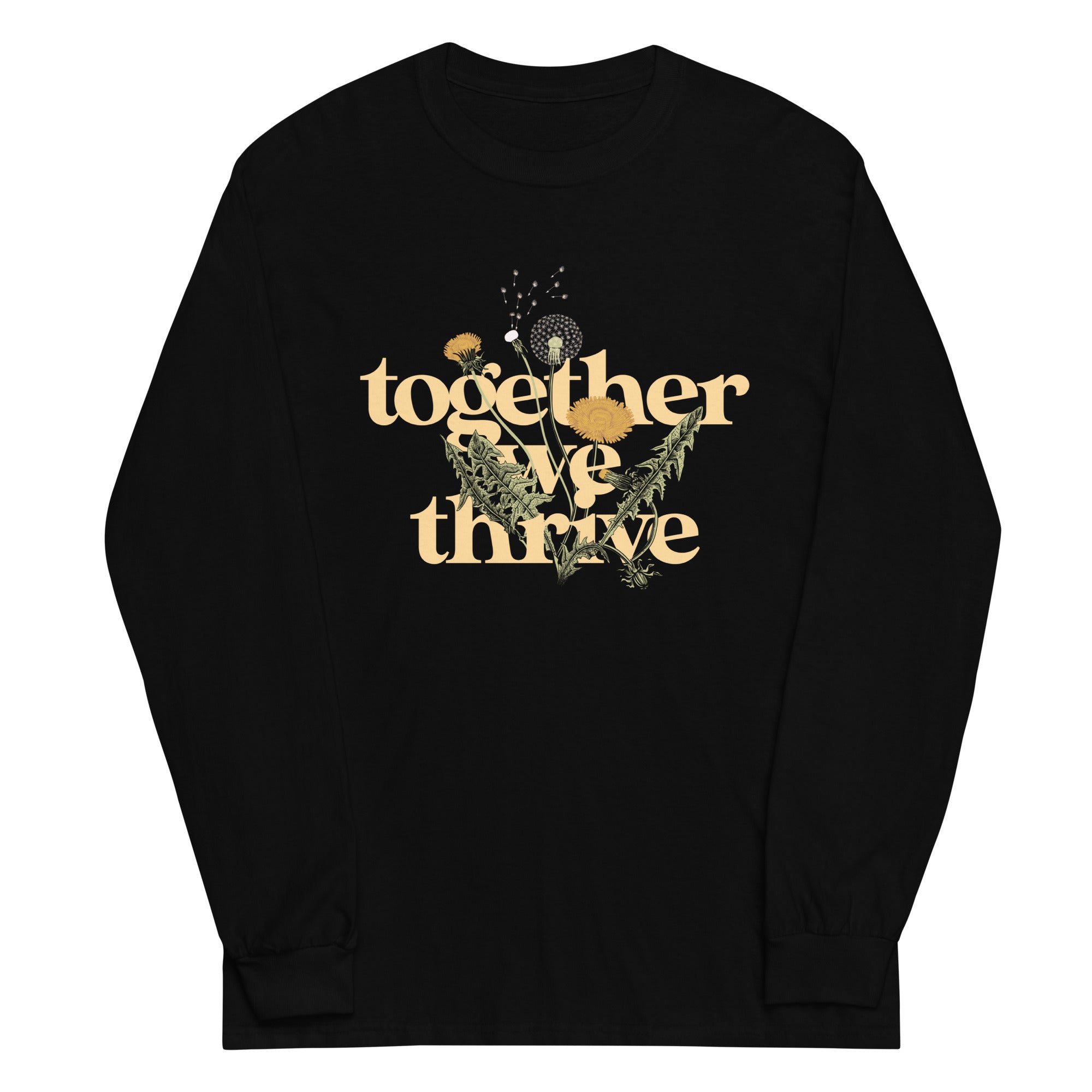 Together We Thrive Unisex Long Sleeve Tee Hoodie, Sweatshirt | CoreVibeTees.com (Image 1)