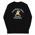 Sometimes Fancy Always Schmancy Unisex Long Sleeve Tee Hoodie, Sweatshirt | CoreVibeTees.com (Image 1)