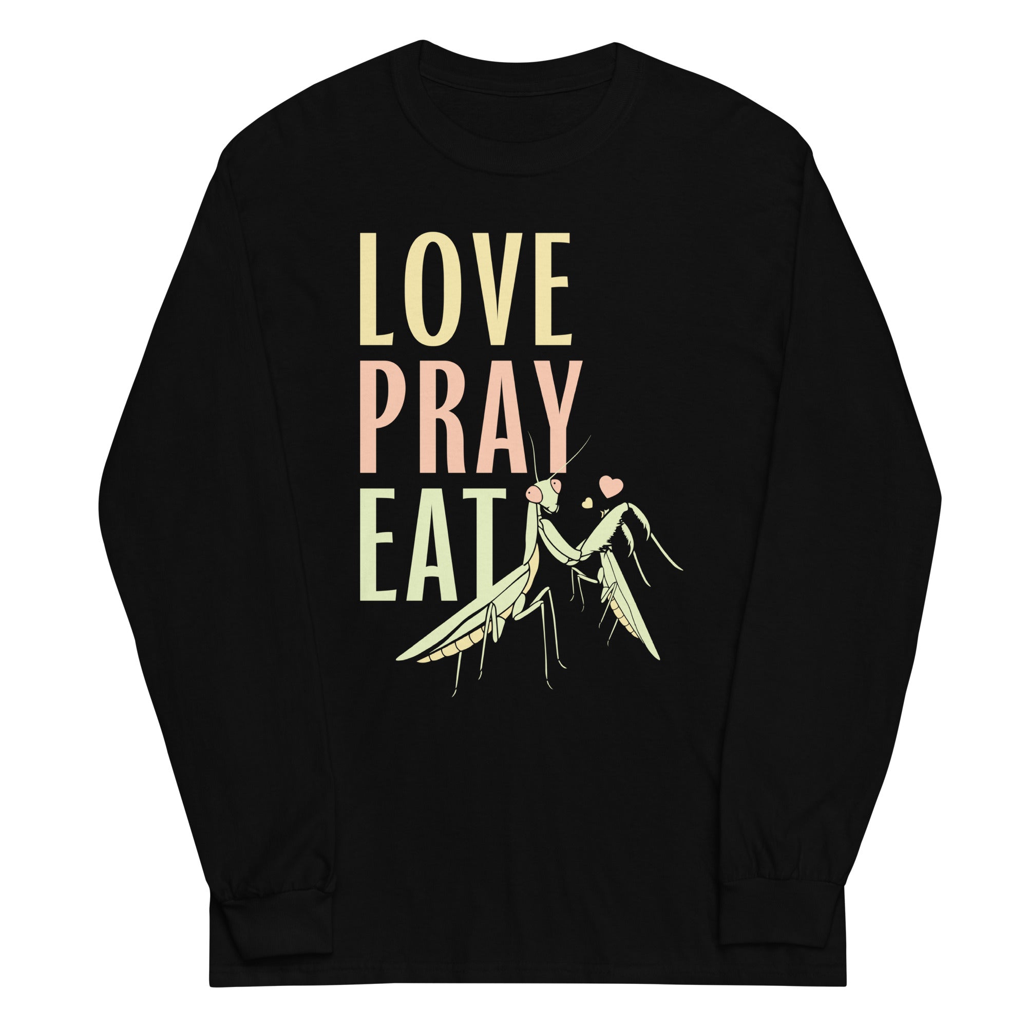 Love Pray Eat Unisex Long Sleeve Tee Hoodie, Sweatshirt | CoreVibeTees.com (Image 1)