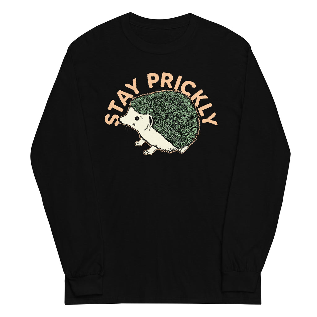 Stay Prickly Unisex Long Sleeve Tee Hoodie, Sweatshirt | CoreVibeTees.com (Image 2)