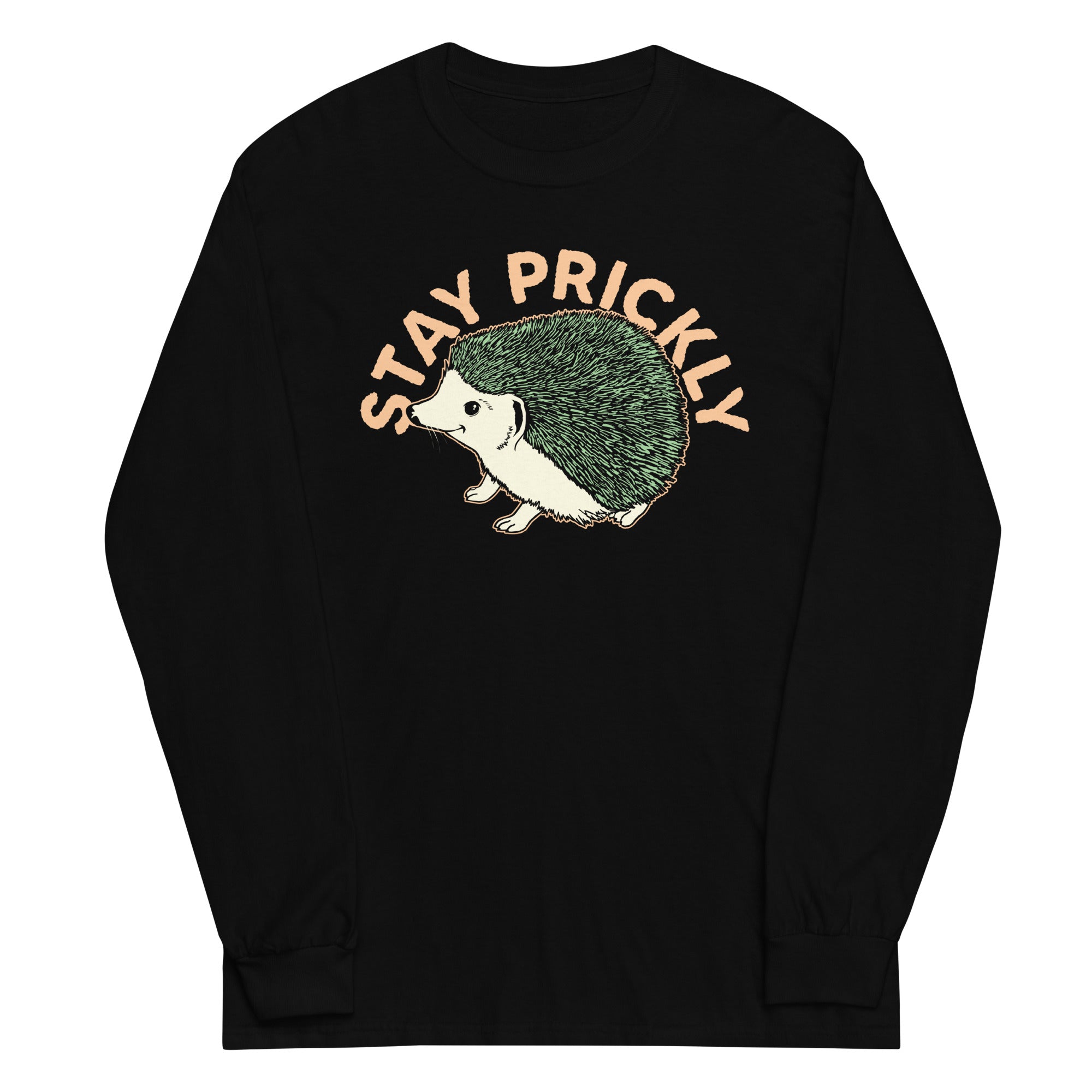 Stay Prickly Unisex Long Sleeve Tee Hoodie, Sweatshirt | CoreVibeTees.com (Image 2)