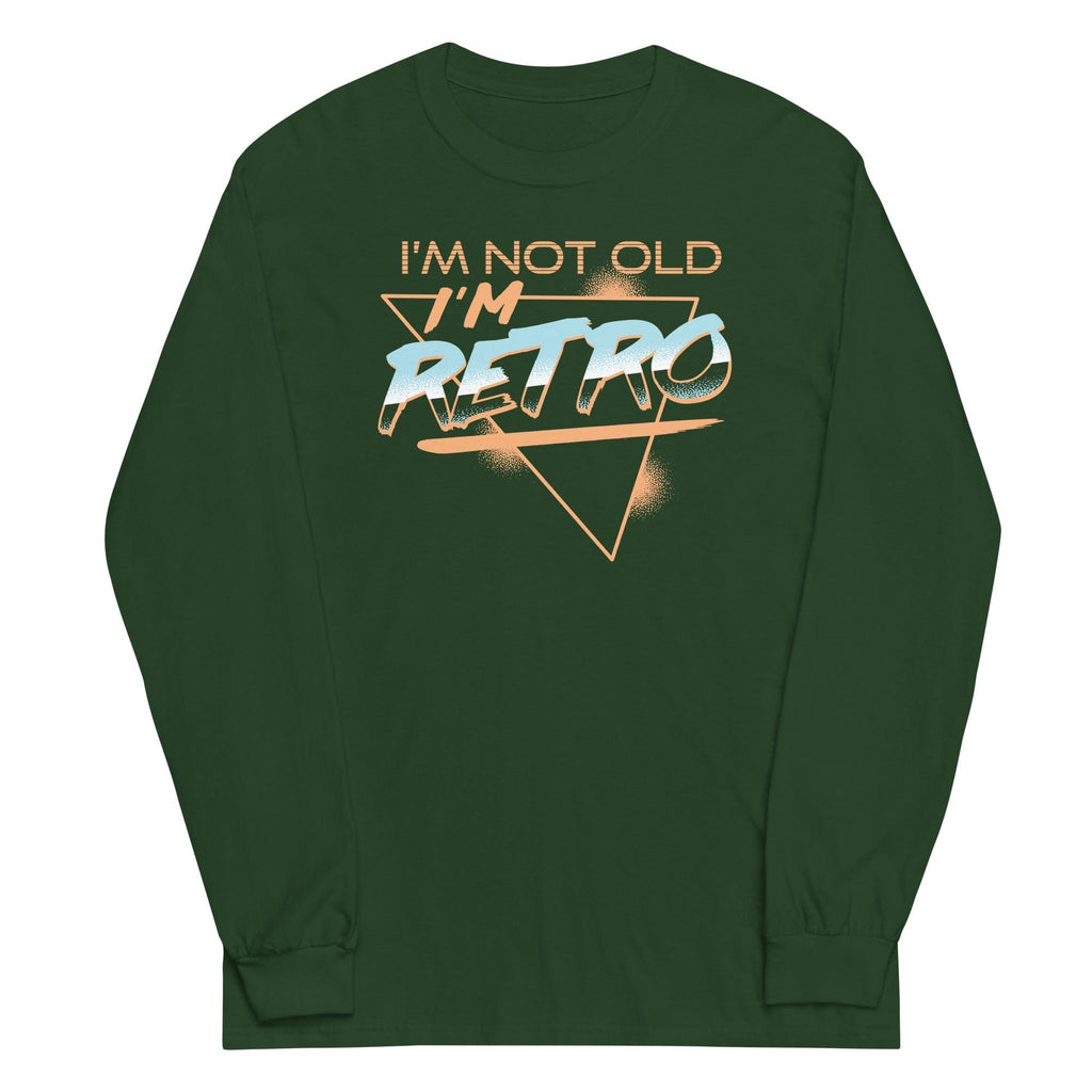 I'm Not Old I'm Retro Unisex Long Sleeve Tee Hoodie, Sweatshirt | CoreVibeTees.com (Image 4)