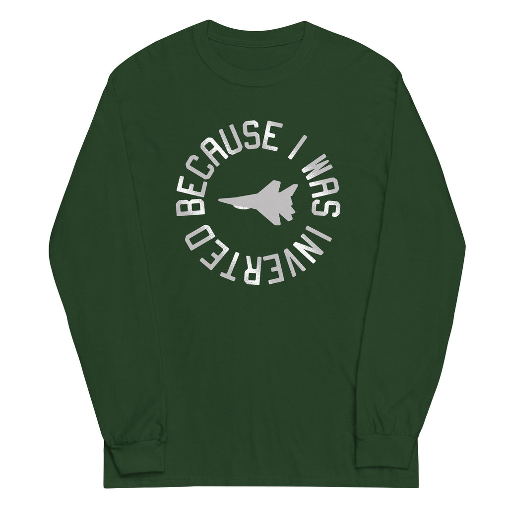 Because I Was Inverted Unisex Long Sleeve Tee Hoodie, Sweatshirt | CoreVibeTees.com (Image 4)