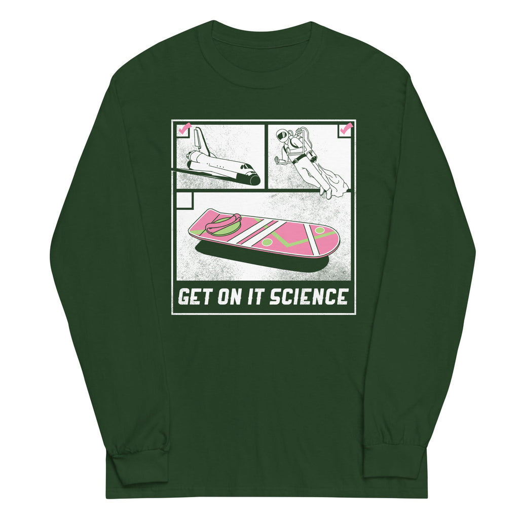 Get On It Science Unisex Long Sleeve Tee Hoodie, Sweatshirt | CoreVibeTees.com (Image 4)