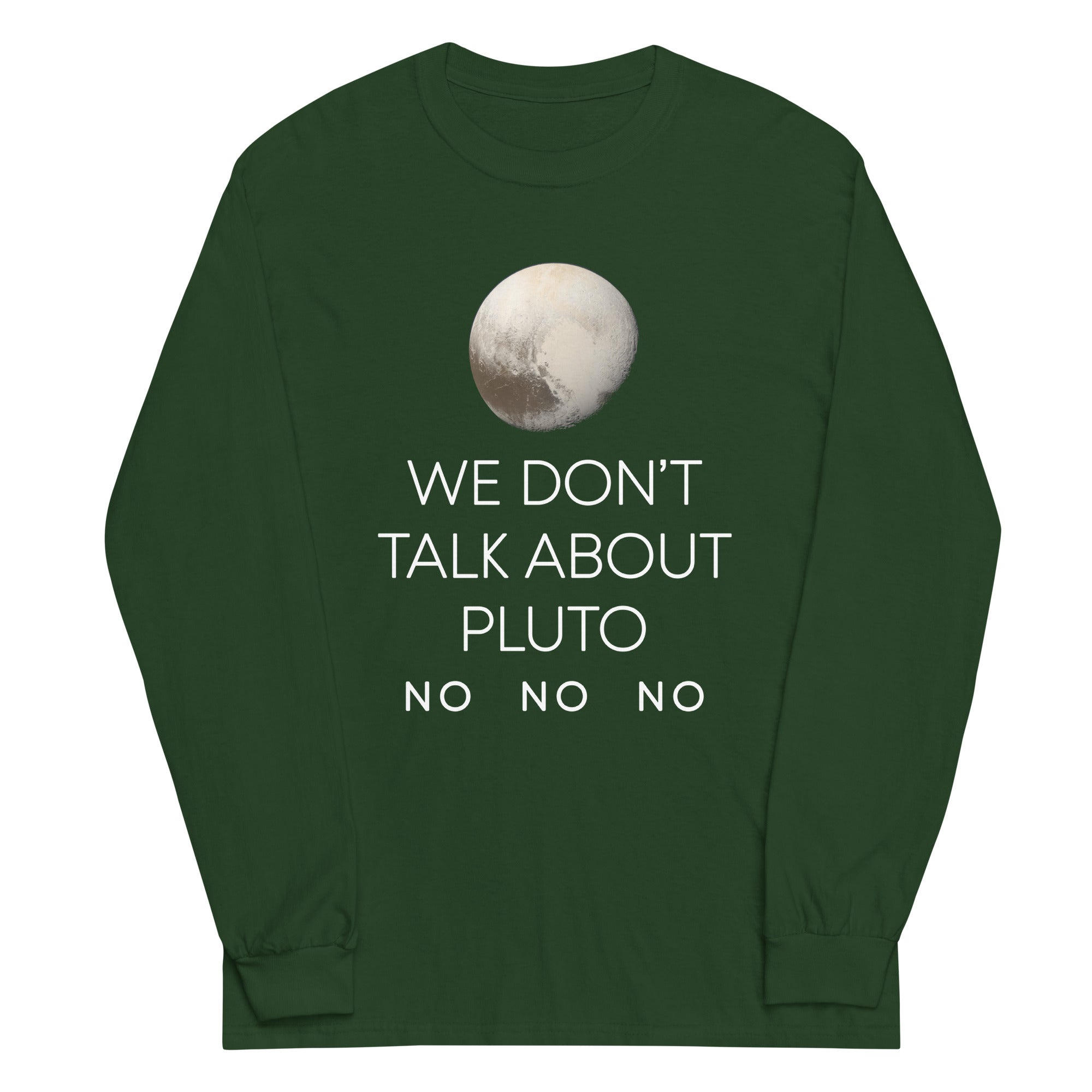 We Don't Talk About Pluto Unisex Long Sleeve Tee Hoodie, Sweatshirt | CoreVibeTees.com (Image 4)