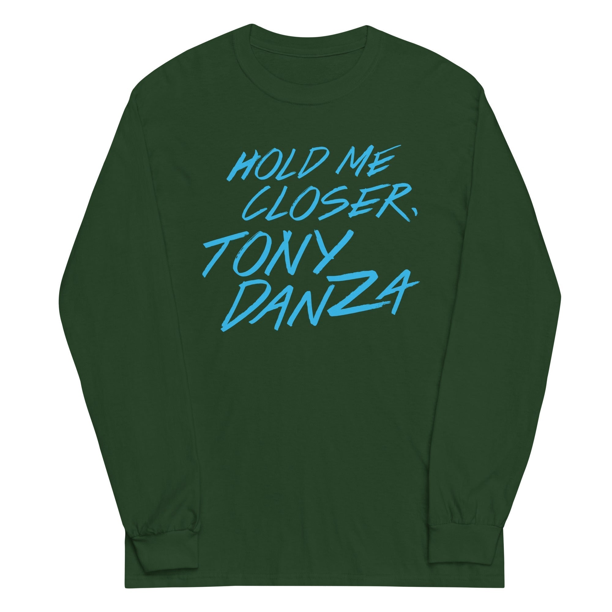 Hold Me Closer, Tony Danza Unisex Long Sleeve Tee Hoodie, Sweatshirt | CoreVibeTees.com (Image 4)