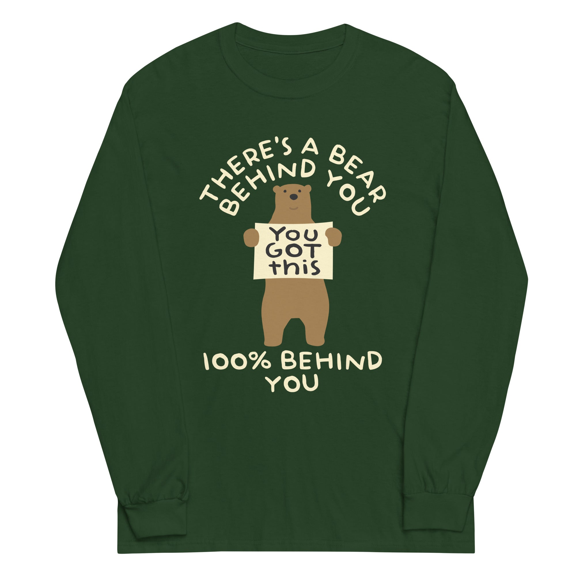 There's A Bear Behind You, 100% Behind You Unisex Long Sleeve Tee Hoodie, Sweatshirt | CoreVibeTees.com (Image 4)