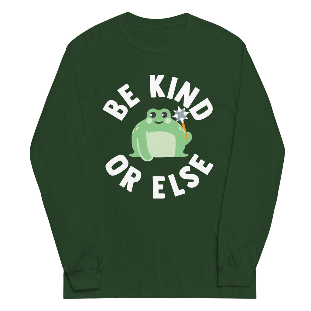 Be Kind Or Else Unisex Long Sleeve Tee Hoodie, Sweatshirt | CoreVibeTees.com (Image 3)