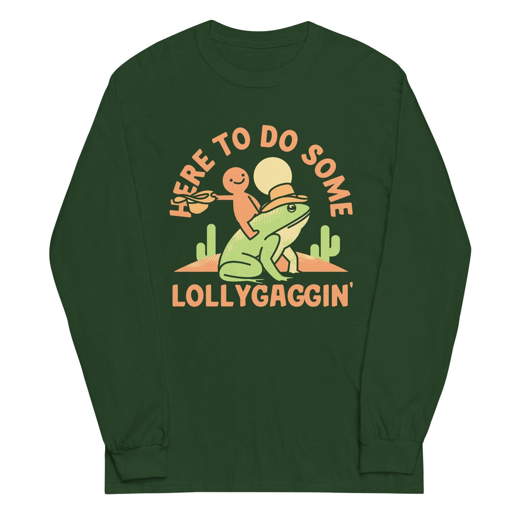 Here To Do Some Lollygaggin Unisex Long Sleeve Tee Hoodie, Sweatshirt | CoreVibeTees.com (Image 4)