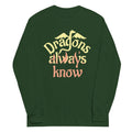 Dragons Always Know Unisex Long Sleeve Tee Hoodie, Sweatshirt | CoreVibeTees.com (Image 1)