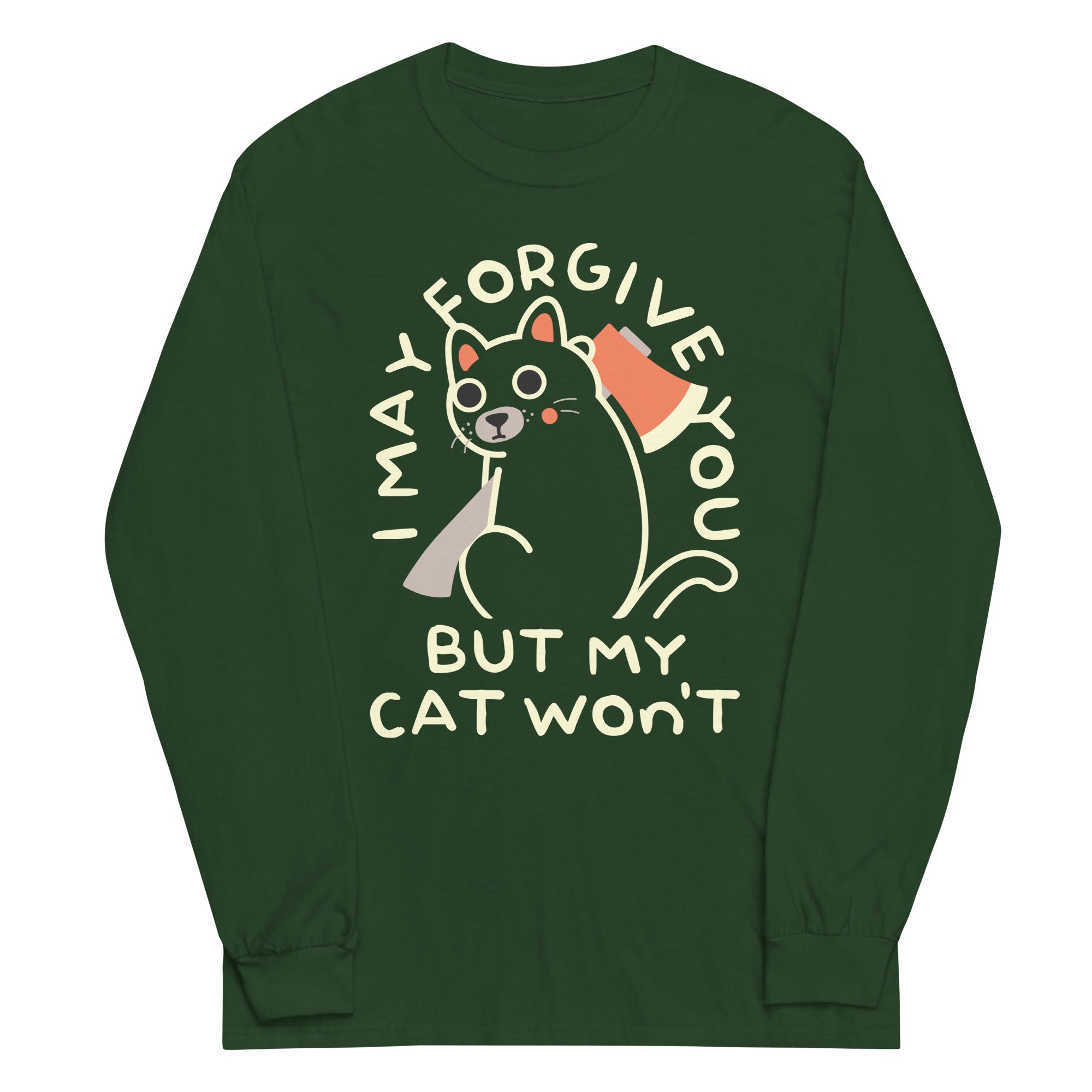 I May Forgive You But My Cat Won't Unisex Long Sleeve Tee Hoodie, Sweatshirt | CoreVibeTees.com (Image 5)