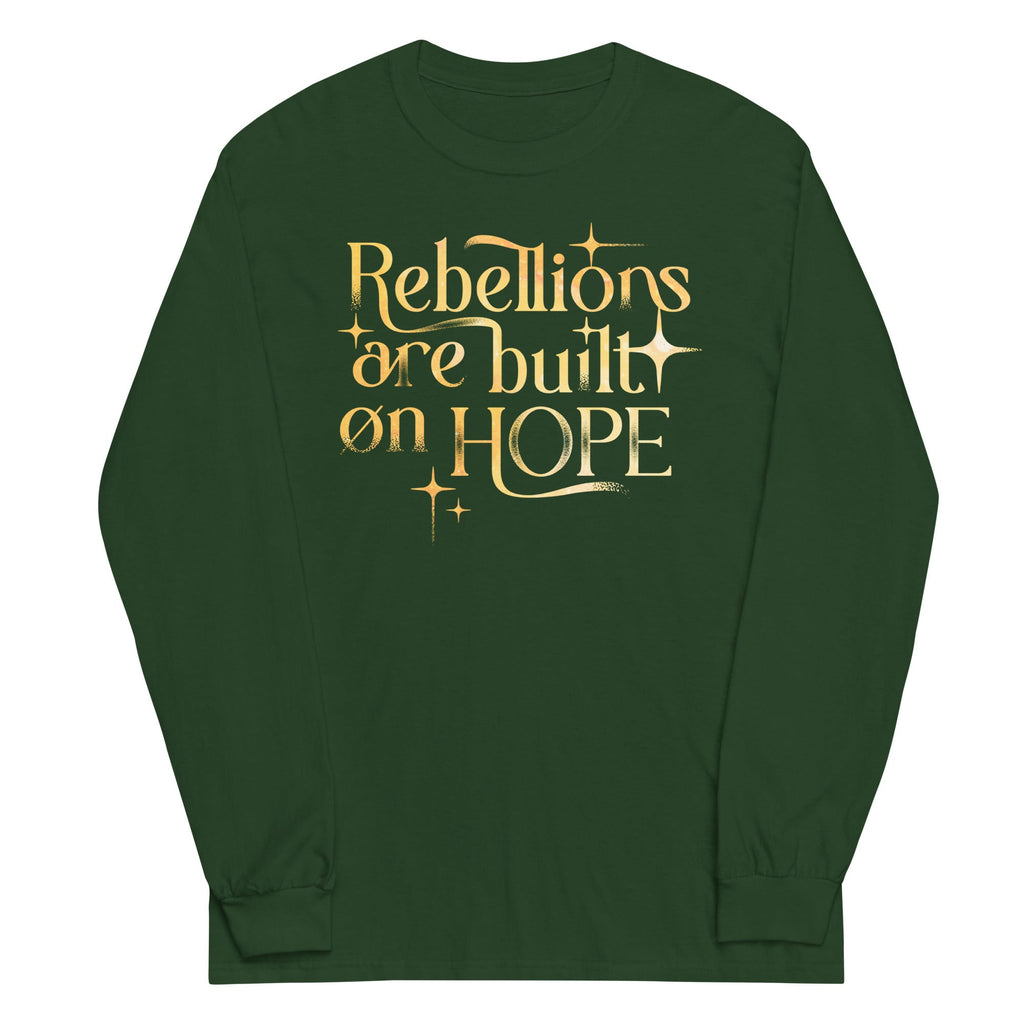 Rebellions Are Built On Hope Unisex Long Sleeve Tee Hoodie, Sweatshirt | CoreVibeTees.com (Image 4)