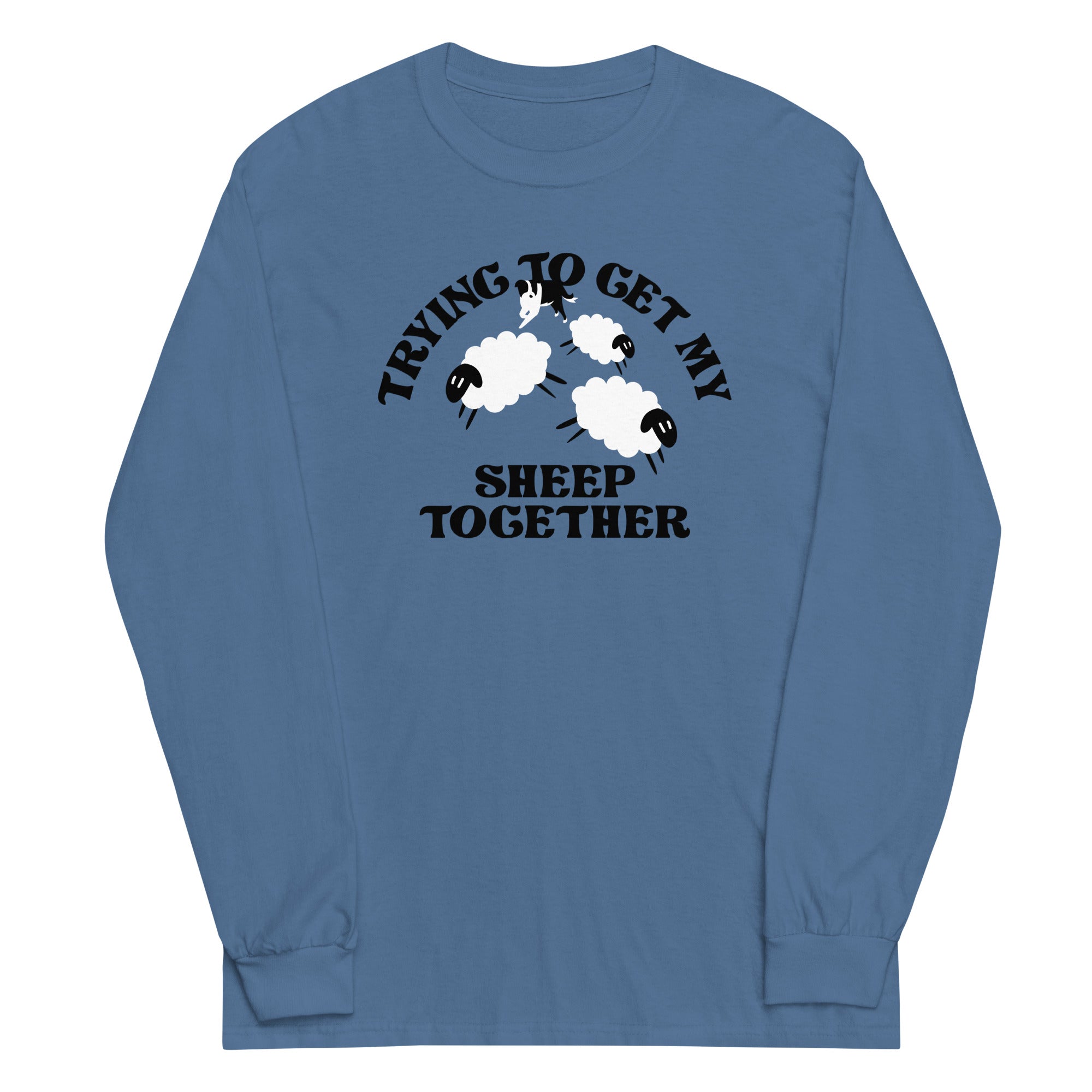 Trying To Get My Sheep Together Unisex Long Sleeve Tee Hoodie, Sweatshirt | CoreVibeTees.com (Image 2)