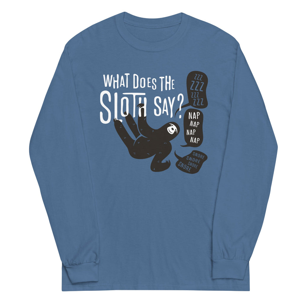 What Does The Sloth Say? Unisex Long Sleeve Tee Hoodie, Sweatshirt | CoreVibeTees.com (Image 2)