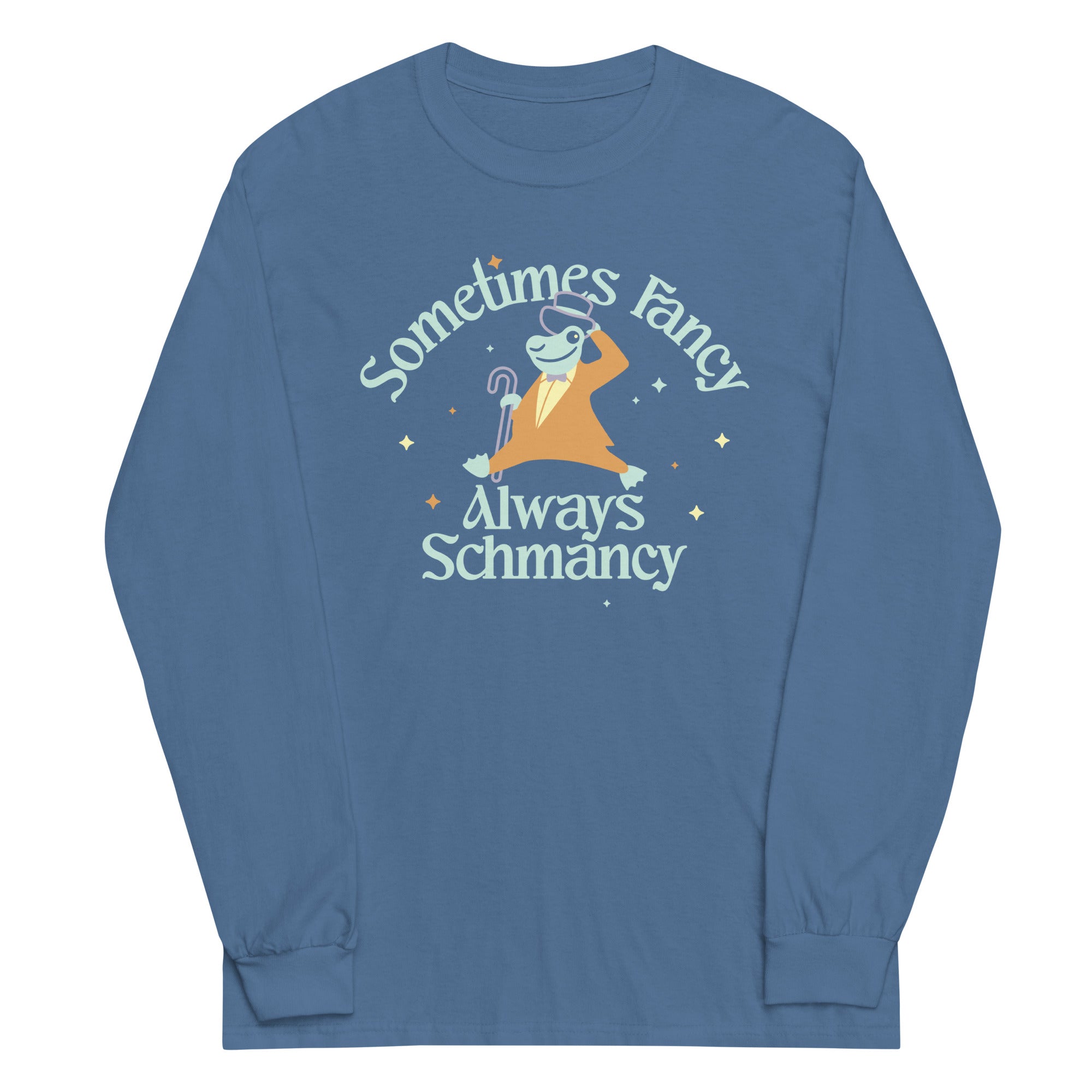 Sometimes Fancy Always Schmancy Unisex Long Sleeve Tee Hoodie, Sweatshirt | CoreVibeTees.com (Image 5)