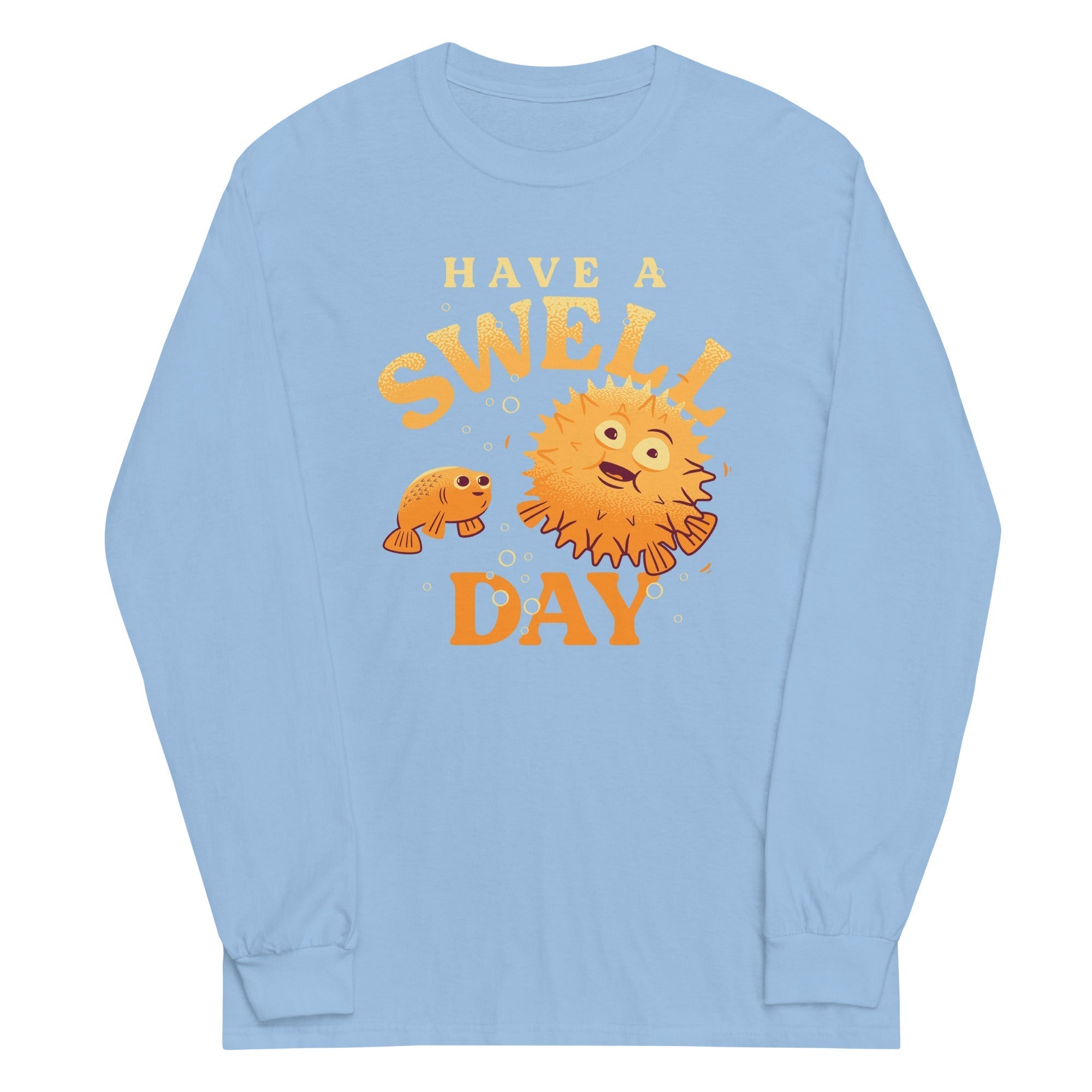 Have A Swell Day Unisex Long Sleeve Tee Hoodie, Sweatshirt | CoreVibeTees.com (Image 5)