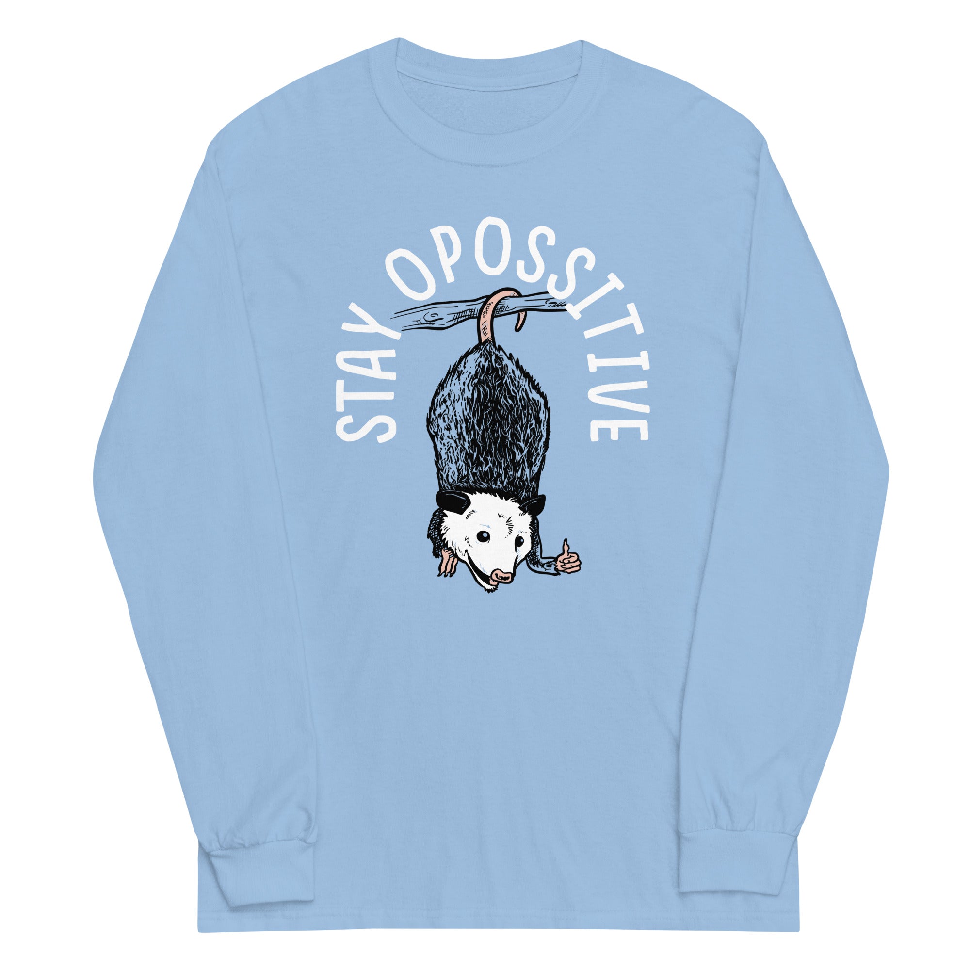 Stay Opossitive Unisex Long Sleeve Tee Hoodie, Sweatshirt | CoreVibeTees.com (Image 3)
