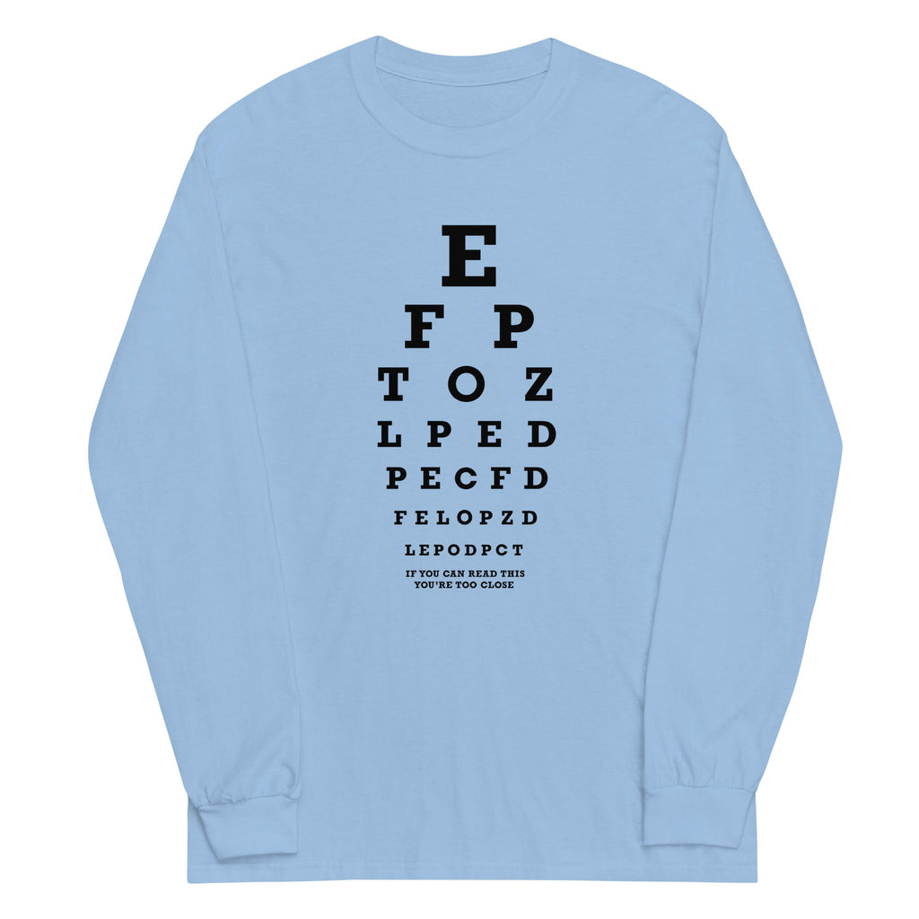 Too Close Eye Chart Unisex Long Sleeve Tee Hoodie, Sweatshirt | CoreVibeTees.com (Image 3)