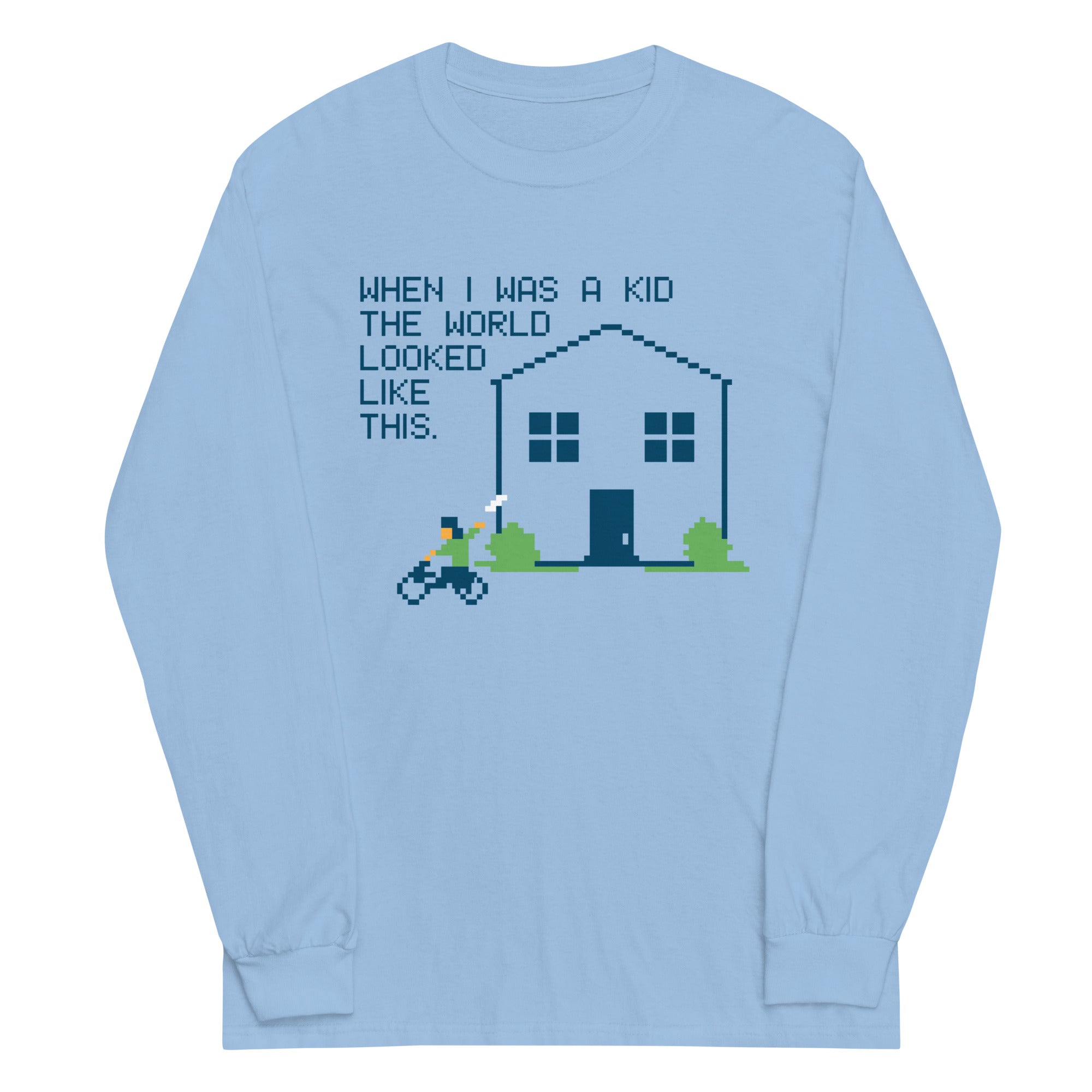 When I Was A Kid The World Unisex Long Sleeve Tee Hoodie, Sweatshirt | CoreVibeTees.com (Image 1)