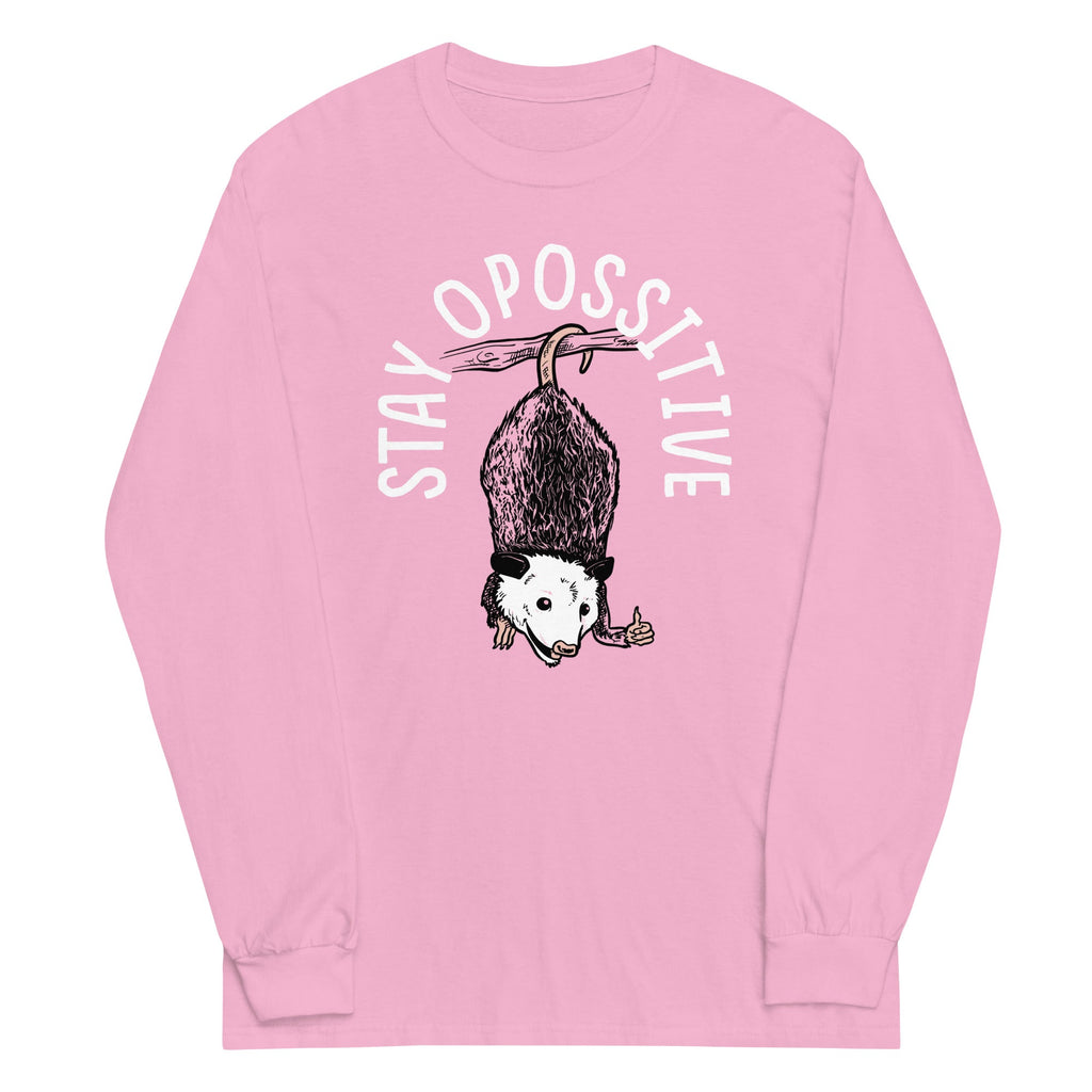 Stay Opossitive Unisex Long Sleeve Tee Hoodie, Sweatshirt | CoreVibeTees.com (Image 5)