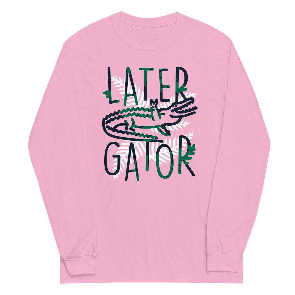 Later Gator Unisex Long Sleeve Tee Hoodie, Sweatshirt | CoreVibeTees.com (Image 4)