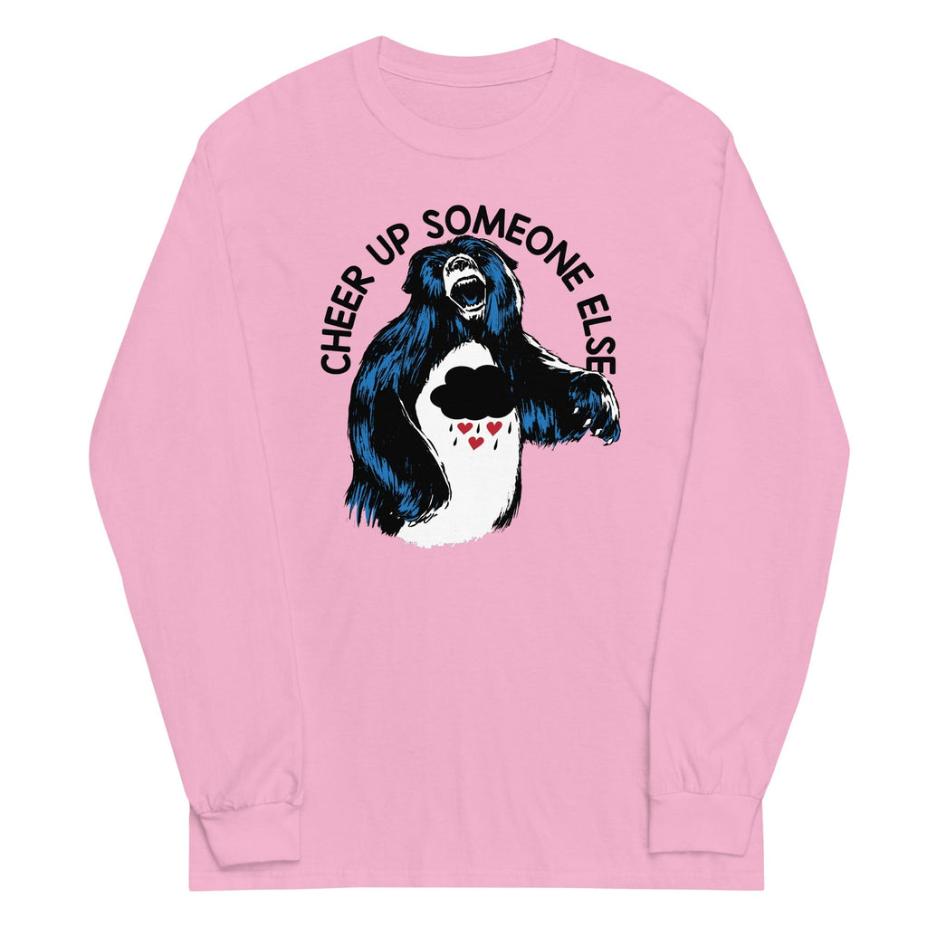 Cheer Up Someone Else Unisex Long Sleeve Tee Hoodie, Sweatshirt | CoreVibeTees.com (Image 4)