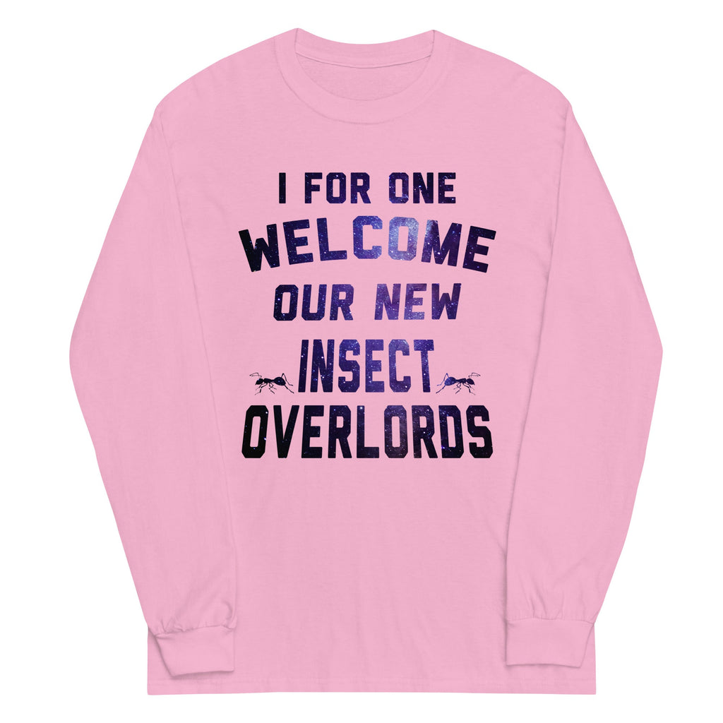 I For One Welcome Our New Insect Overlords Unisex Long Sleeve Tee Hoodie, Sweatshirt | CoreVibeTees.com (Image 4)