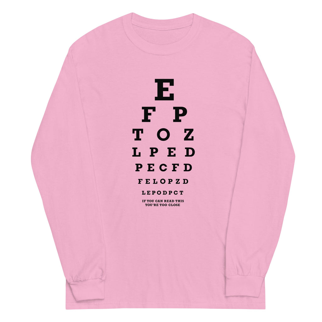 Too Close Eye Chart Unisex Long Sleeve Tee Hoodie, Sweatshirt | CoreVibeTees.com (Image 5)
