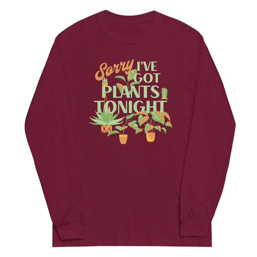 Sorry I've Got Plants Tonight Unisex Long Sleeve Tee Hoodie, Sweatshirt | CoreVibeTees.com (Image 4)