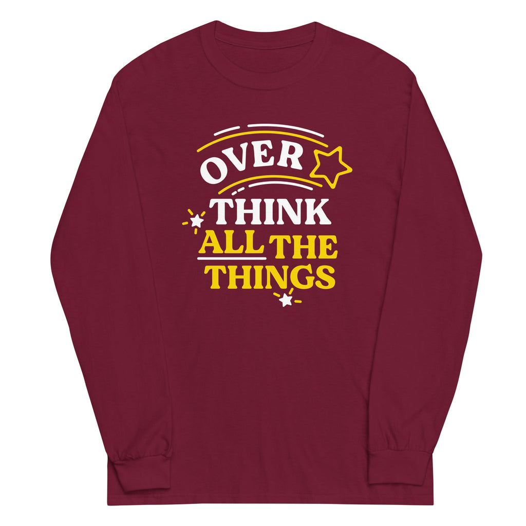 Over Think All The Things Unisex Long Sleeve Tee Hoodie, Sweatshirt | CoreVibeTees.com (Image 3)