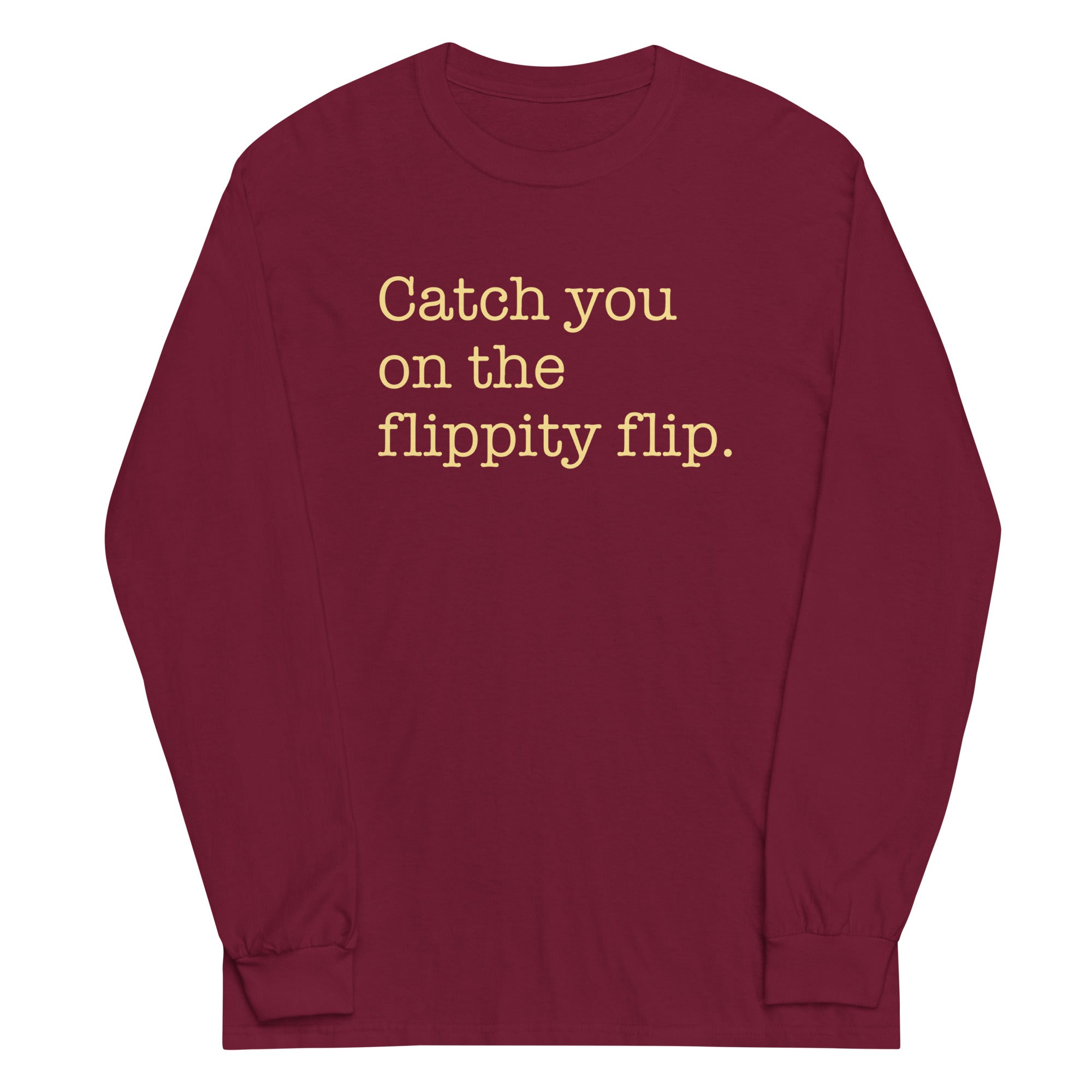 Catch You On The Flippity Flip Unisex Long Sleeve Tee Hoodie, Sweatshirt | CoreVibeTees.com (Image 4)