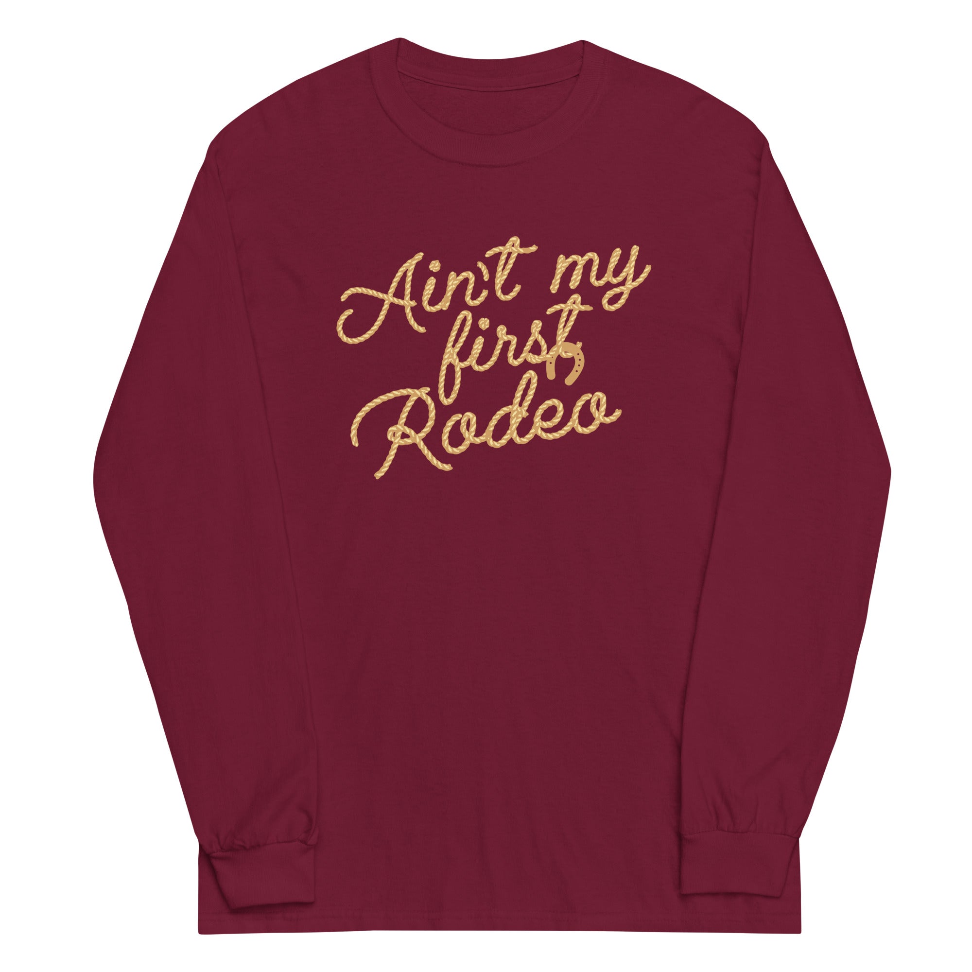 Ain't My First Rodeo Unisex Long Sleeve Tee Hoodie, Sweatshirt | CoreVibeTees.com (Image 3)