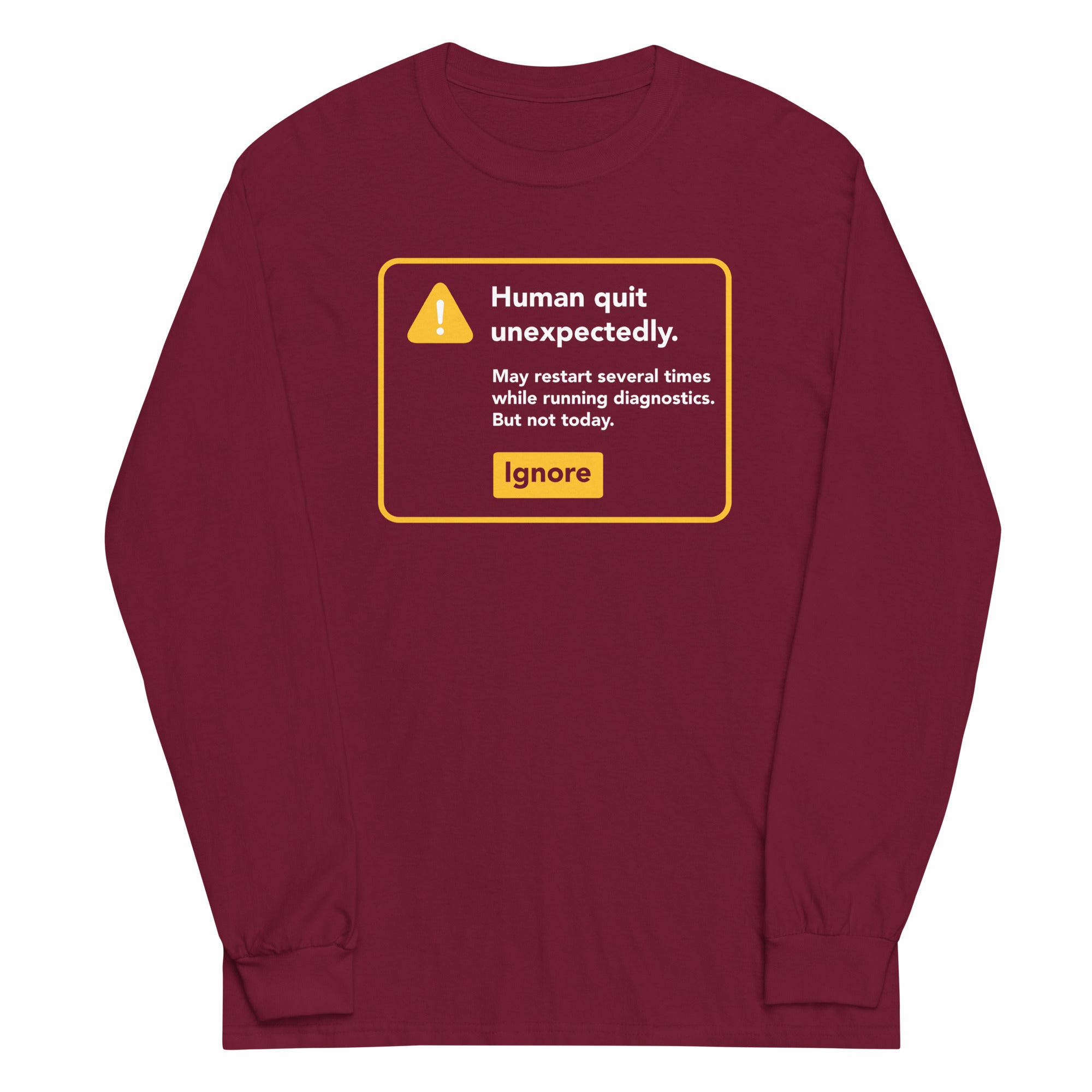 Human Quit Unexpectedly Unisex Long Sleeve Tee Hoodie, Sweatshirt | CoreVibeTees.com (Image 4)