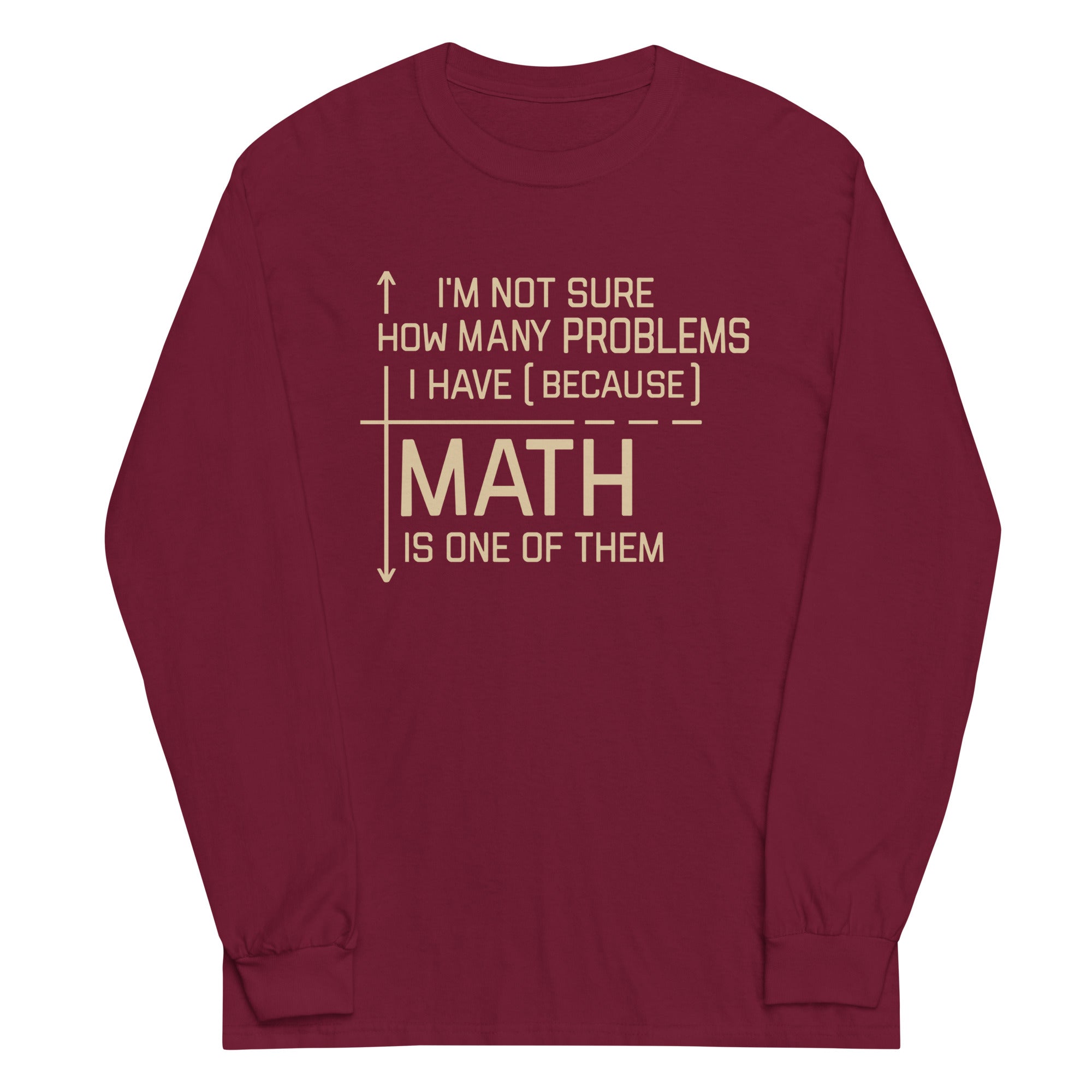I'm Not Sure How Many Problems I Have Unisex Long Sleeve Tee Hoodie, Sweatshirt | CoreVibeTees.com (Image 3)