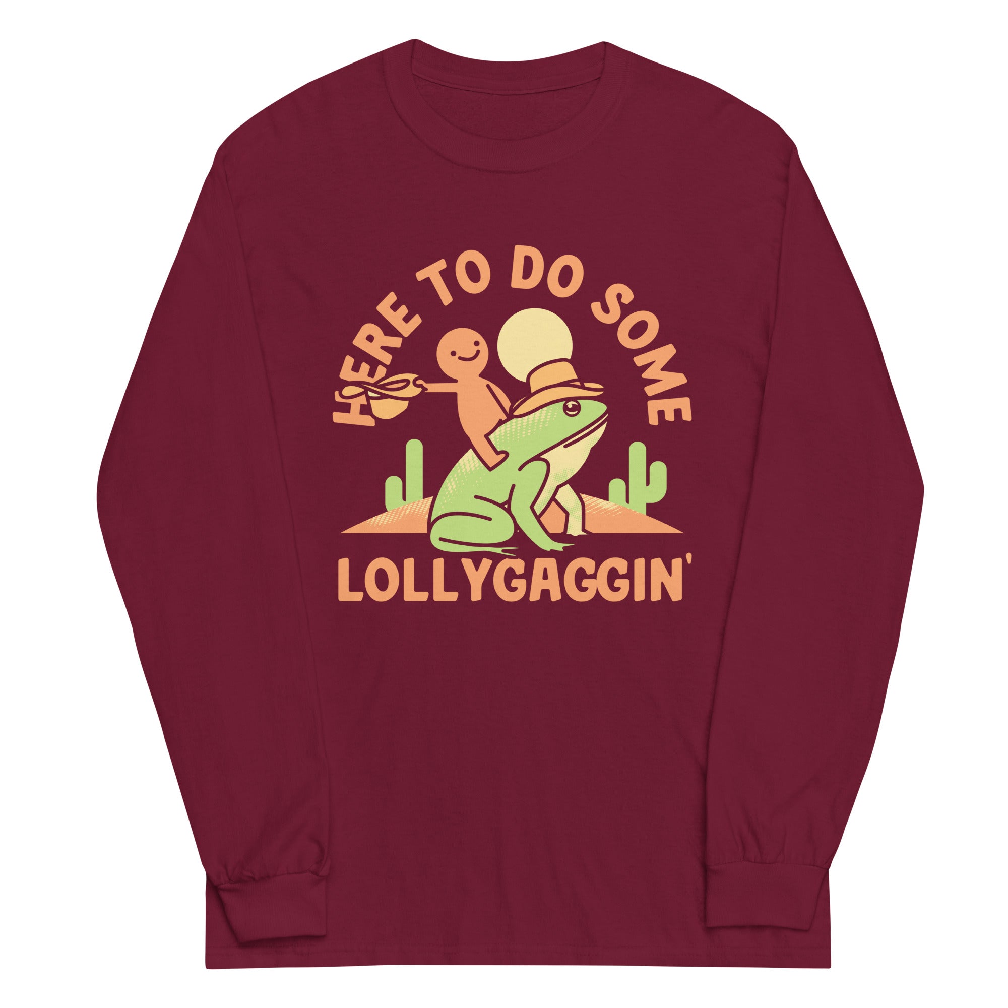 Here To Do Some Lollygaggin Unisex Long Sleeve Tee Hoodie, Sweatshirt | CoreVibeTees.com (Image 3)