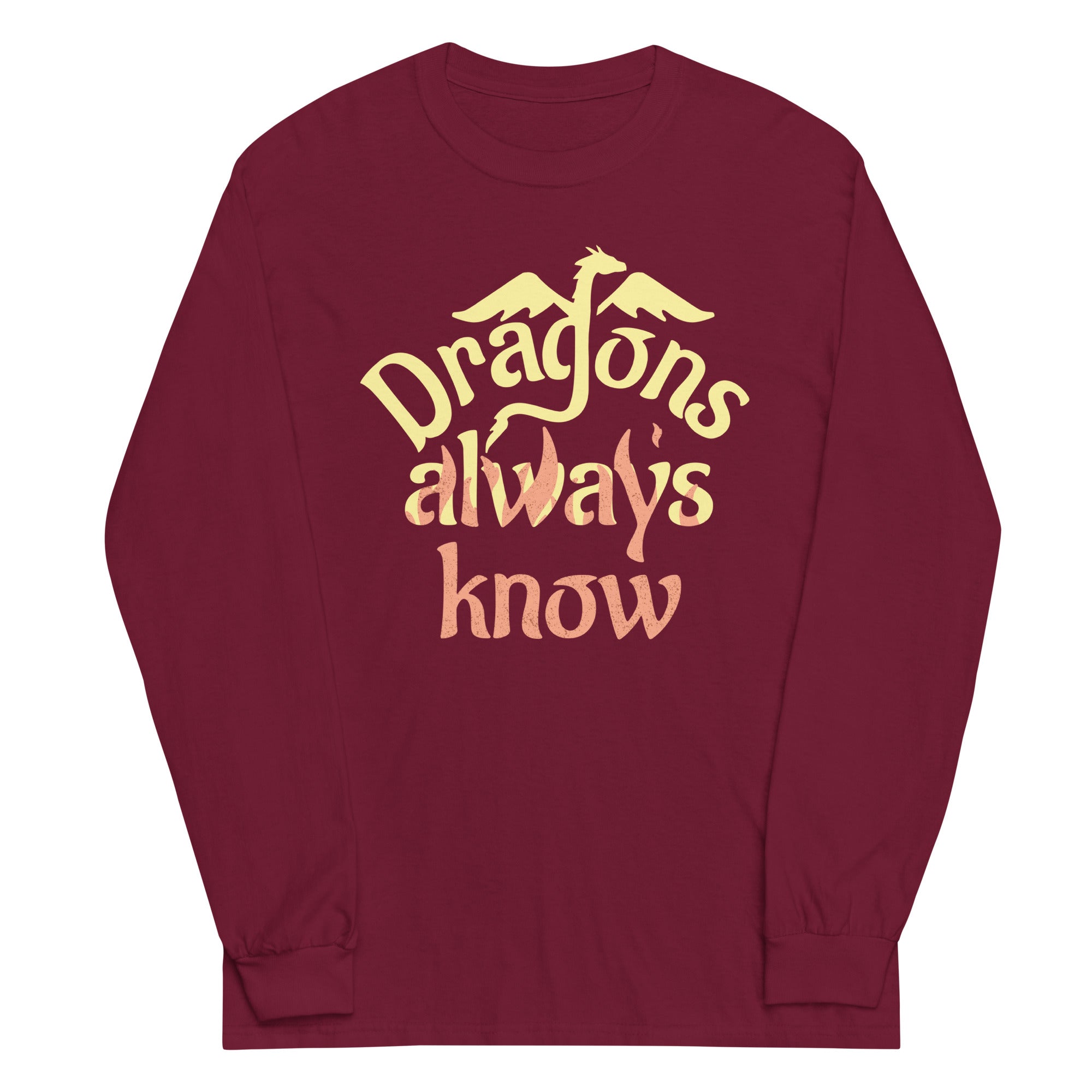Dragons Always Know Unisex Long Sleeve Tee Hoodie, Sweatshirt | CoreVibeTees.com (Image 4)