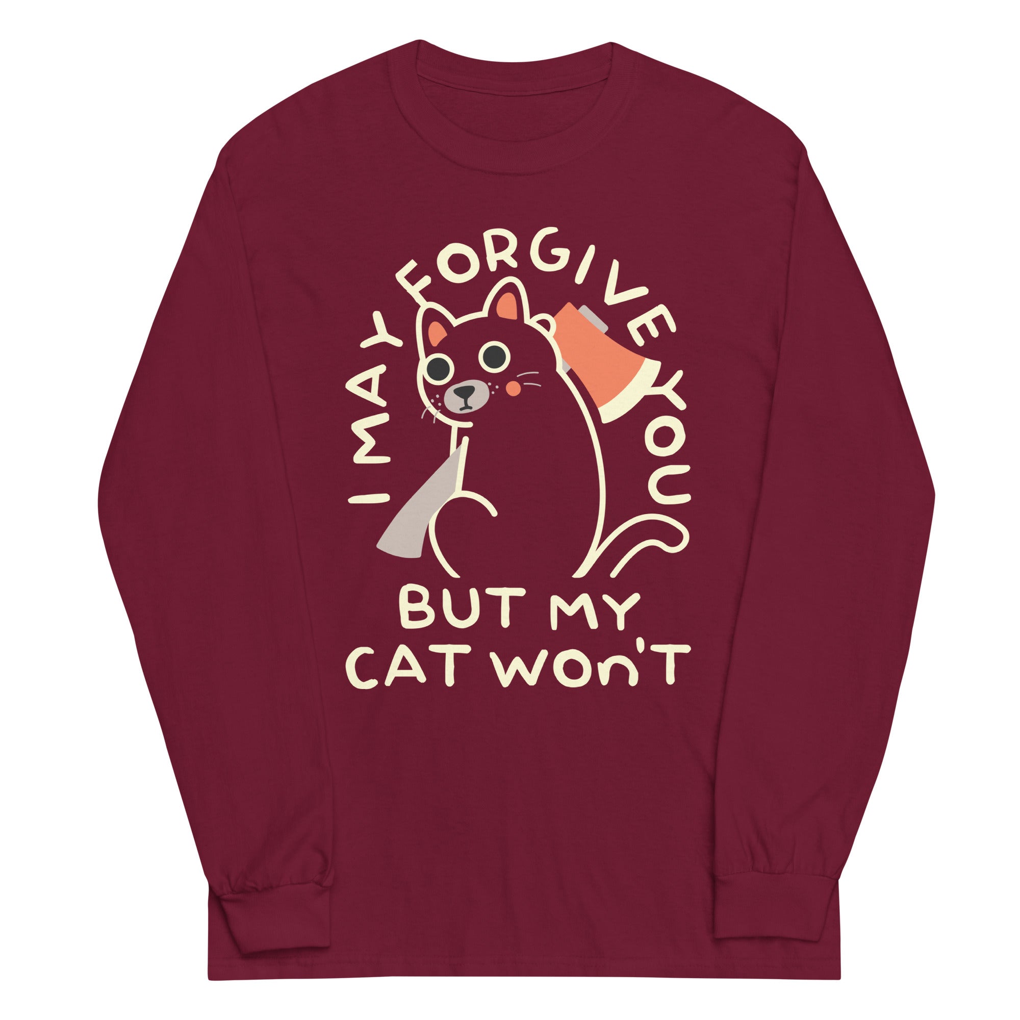 I May Forgive You But My Cat Won't Unisex Long Sleeve Tee Hoodie, Sweatshirt | CoreVibeTees.com (Image 4)