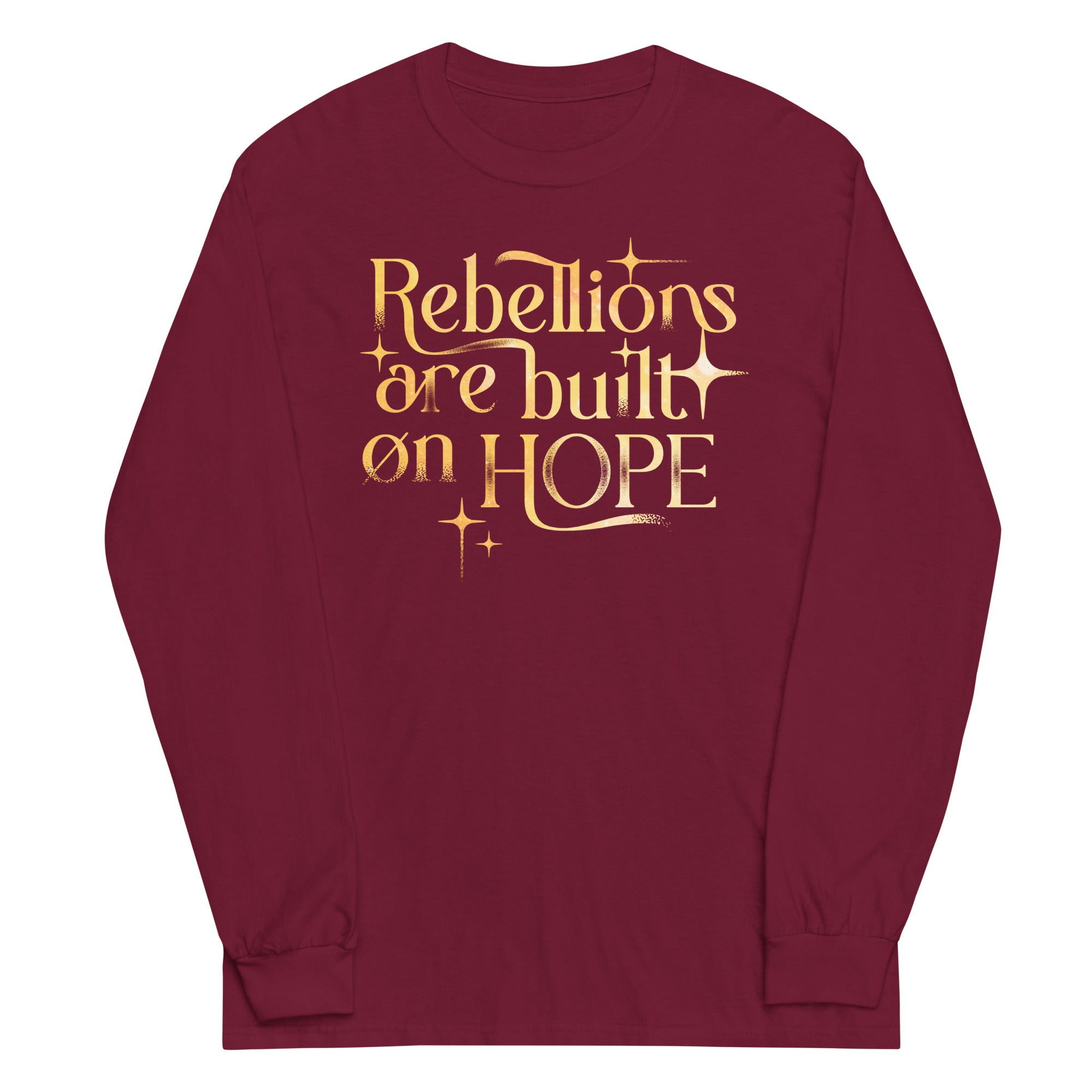 Rebellions Are Built On Hope Unisex Long Sleeve Tee Hoodie, Sweatshirt | CoreVibeTees.com (Image 2)