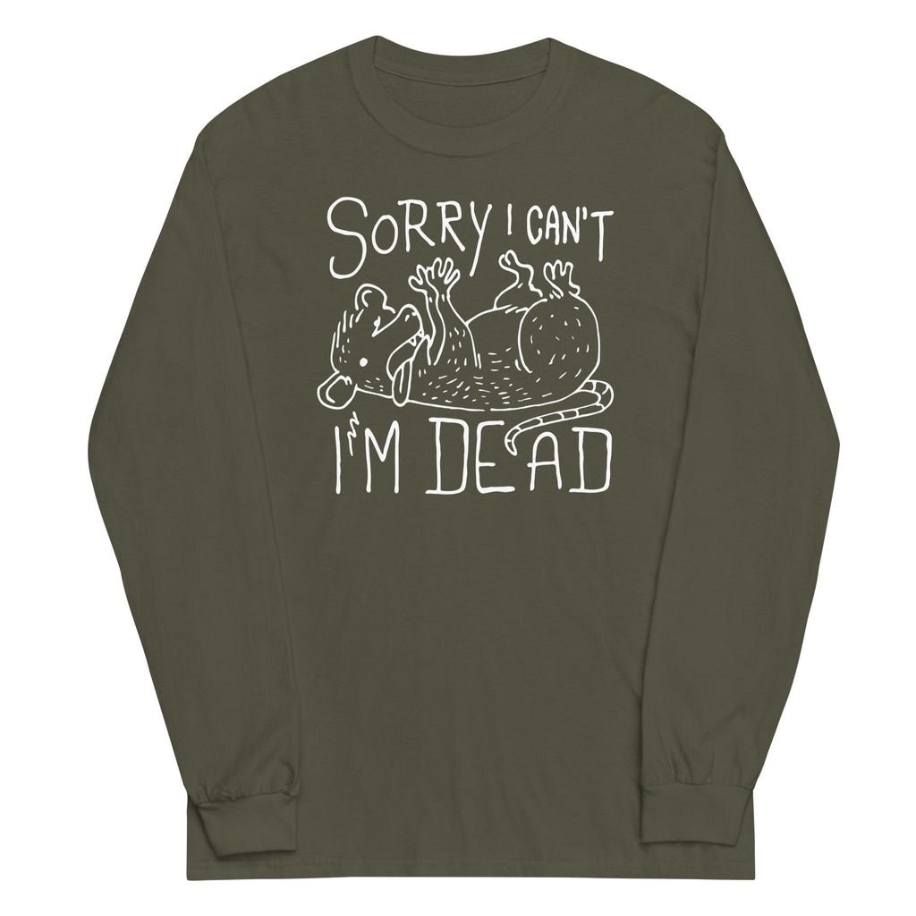 Sorry I Can't I'm Dead Unisex Long Sleeve Tee Hoodie, Sweatshirt | CoreVibeTees.com (Image 5)