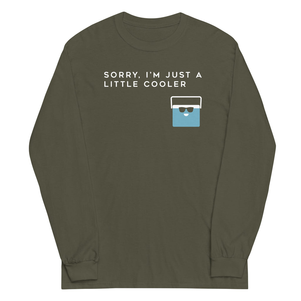 Sorry, I'm Just A Little Cooler Unisex Long Sleeve Tee Hoodie, Sweatshirt | CoreVibeTees.com (Image 4)