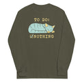 To Do: Nothing Unisex Long Sleeve Tee Hoodie, Sweatshirt | CoreVibeTees.com (Image 1)