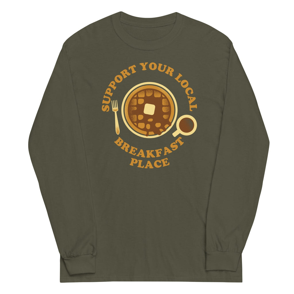 Support Your Local Breakfast Place Unisex Long Sleeve Tee Hoodie, Sweatshirt | CoreVibeTees.com (Image 4)