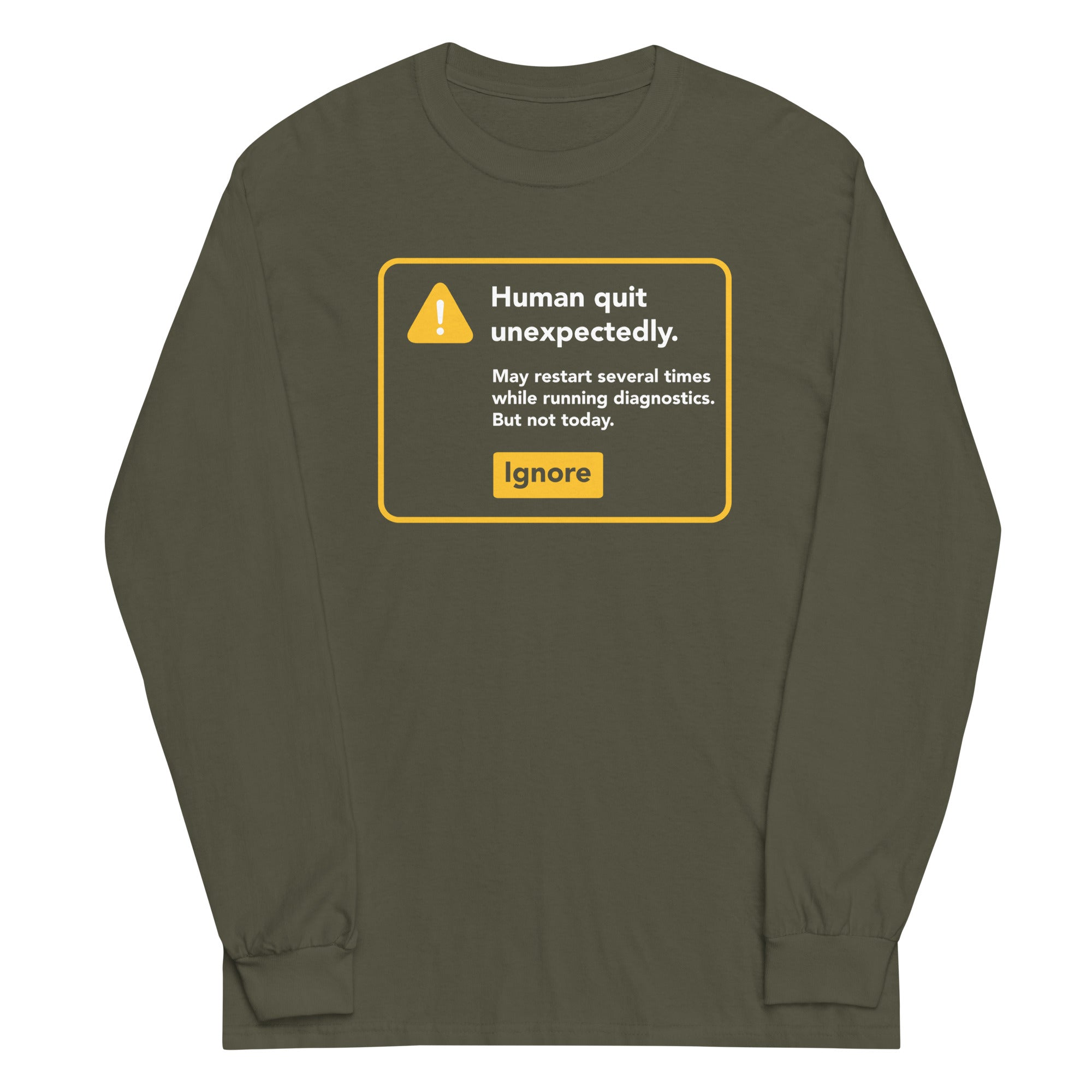 Human Quit Unexpectedly Unisex Long Sleeve Tee Hoodie, Sweatshirt | CoreVibeTees.com (Image 1)