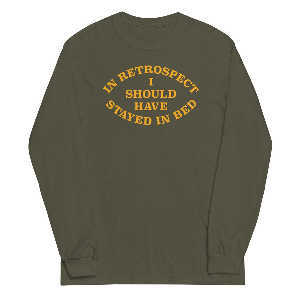 I Should Have Stayed In Bed Unisex Long Sleeve Tee Hoodie, Sweatshirt | CoreVibeTees.com (Image 5)