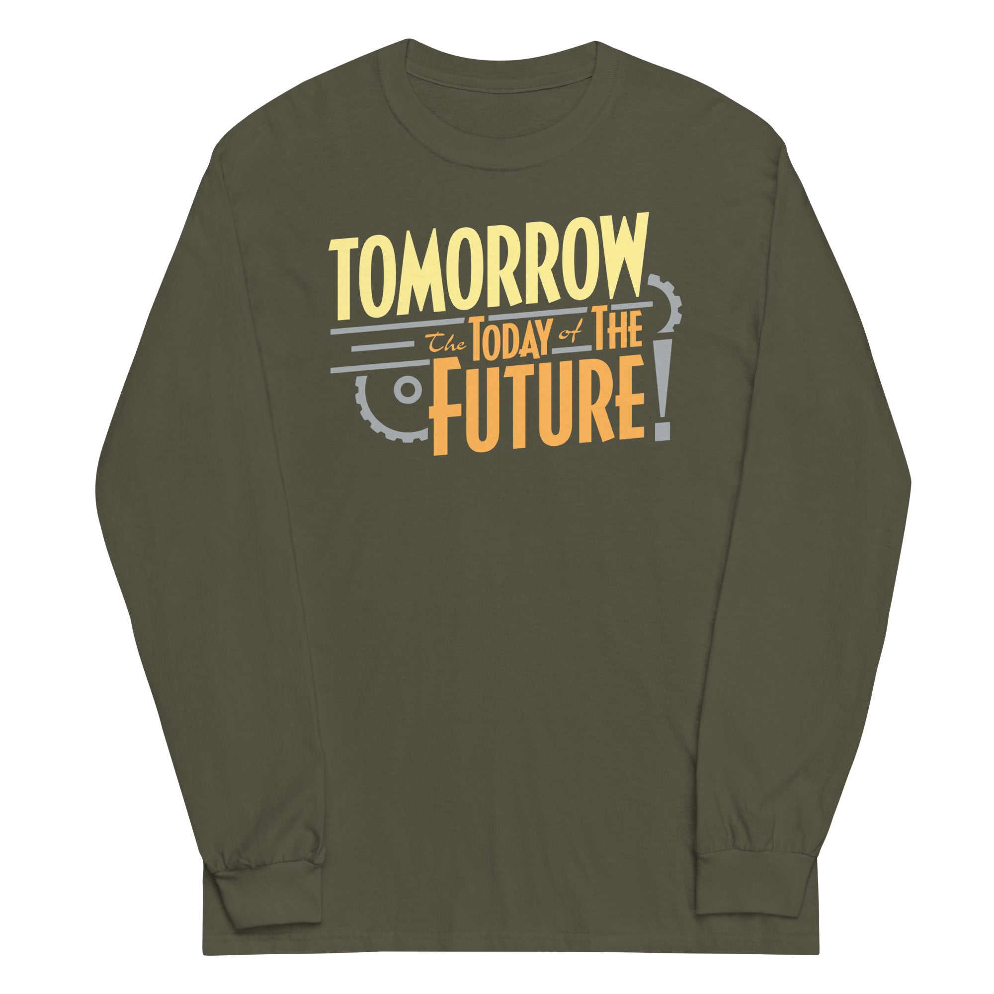 Tomorrow, The Today Of The Future Unisex Long Sleeve Tee Hoodie, Sweatshirt | CoreVibeTees.com (Image 1)