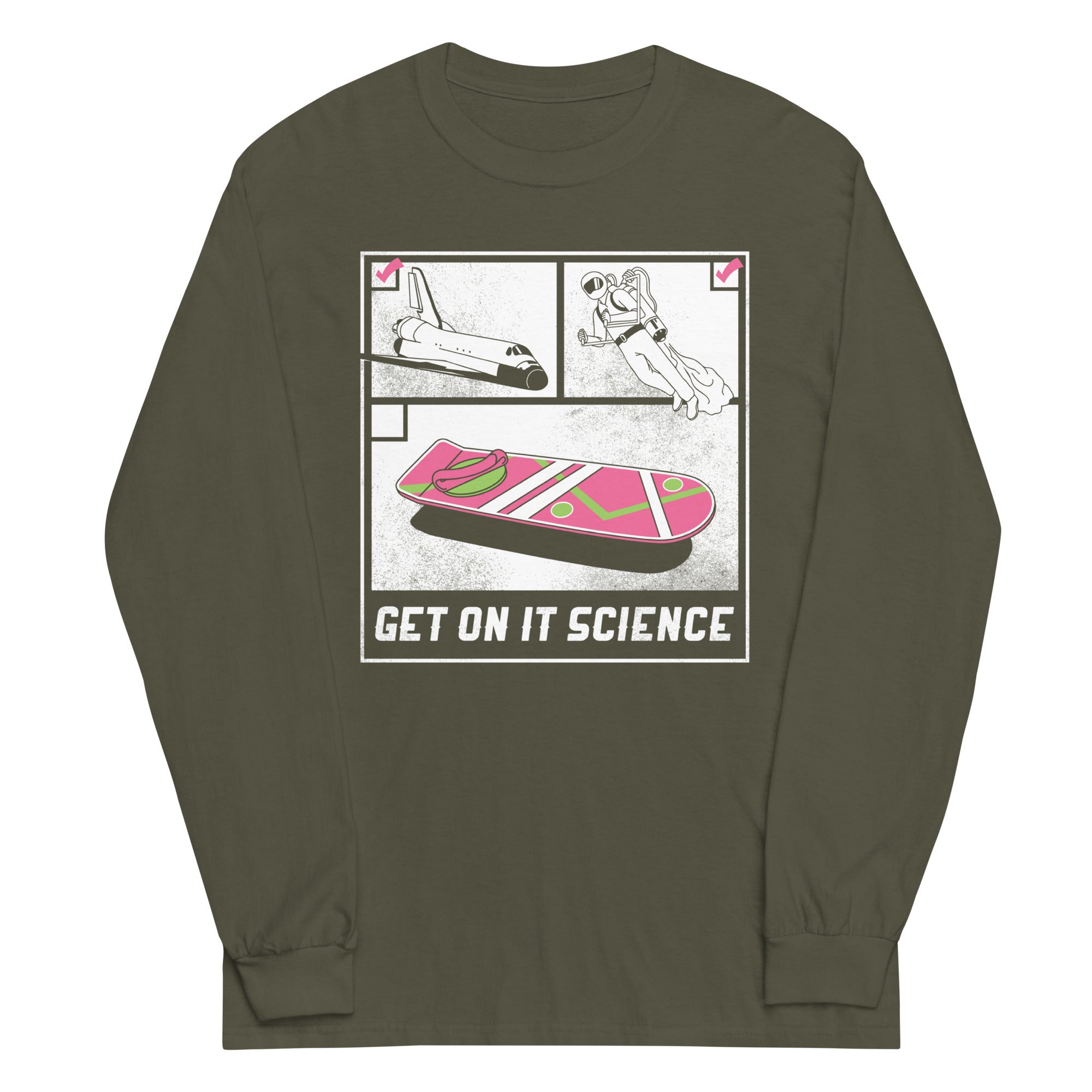 Get On It Science Unisex Long Sleeve Tee Hoodie, Sweatshirt | CoreVibeTees.com (Image 1)