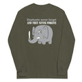 Elephants Never Forgive Unisex Long Sleeve Tee Hoodie, Sweatshirt | CoreVibeTees.com (Image 1)