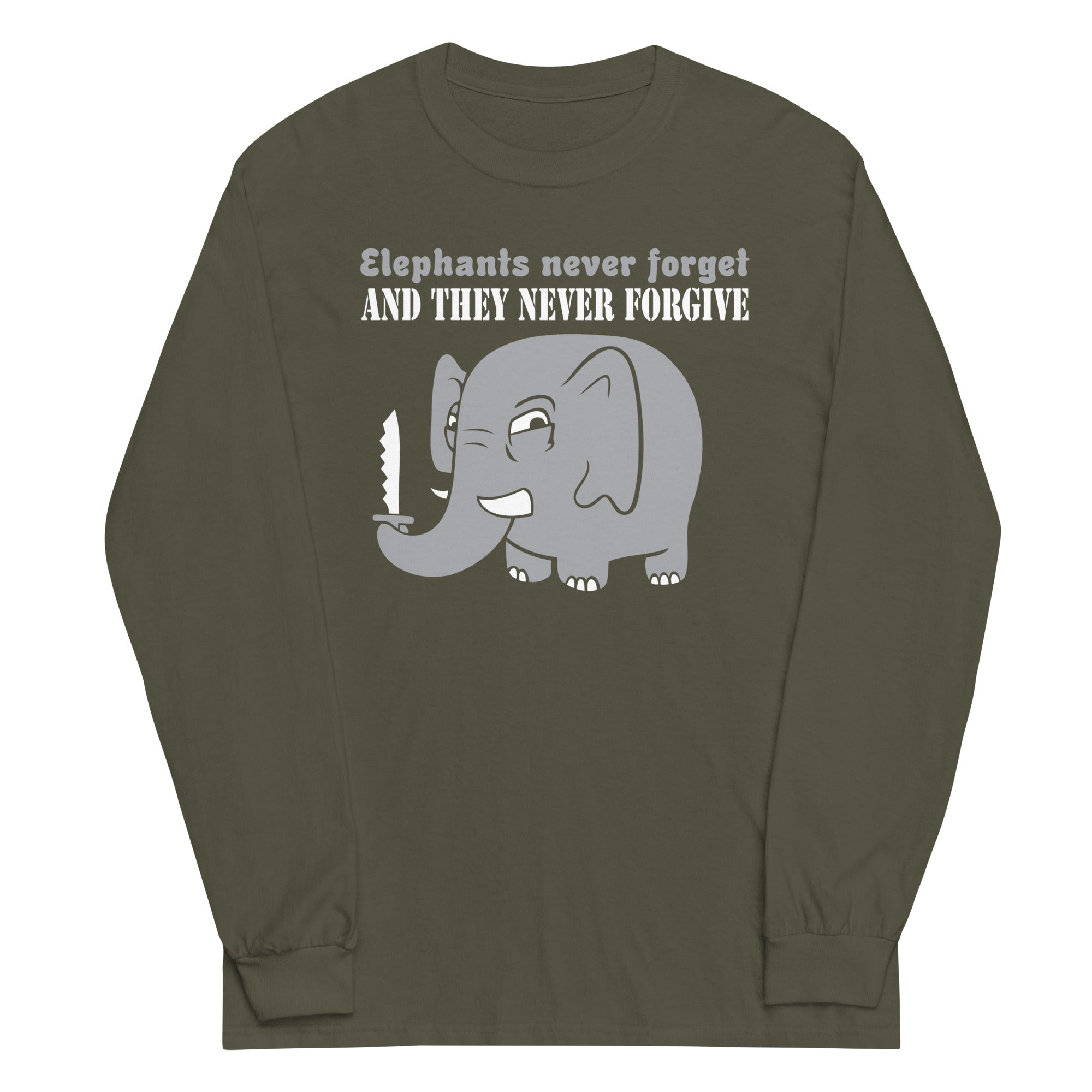 Elephants Never Forgive Unisex Long Sleeve Tee Hoodie, Sweatshirt | CoreVibeTees.com (Image 1)